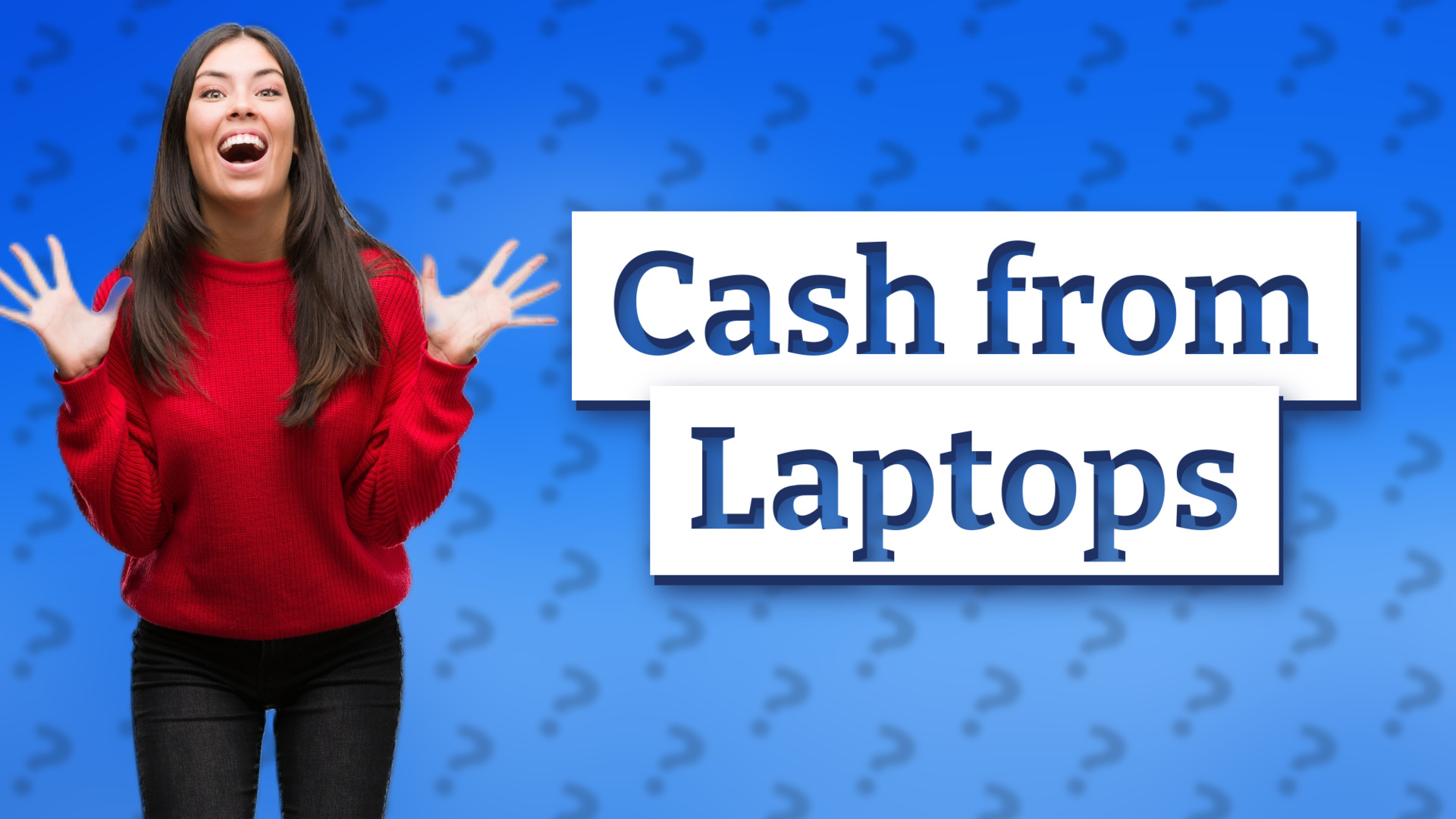 Cash from Laptops