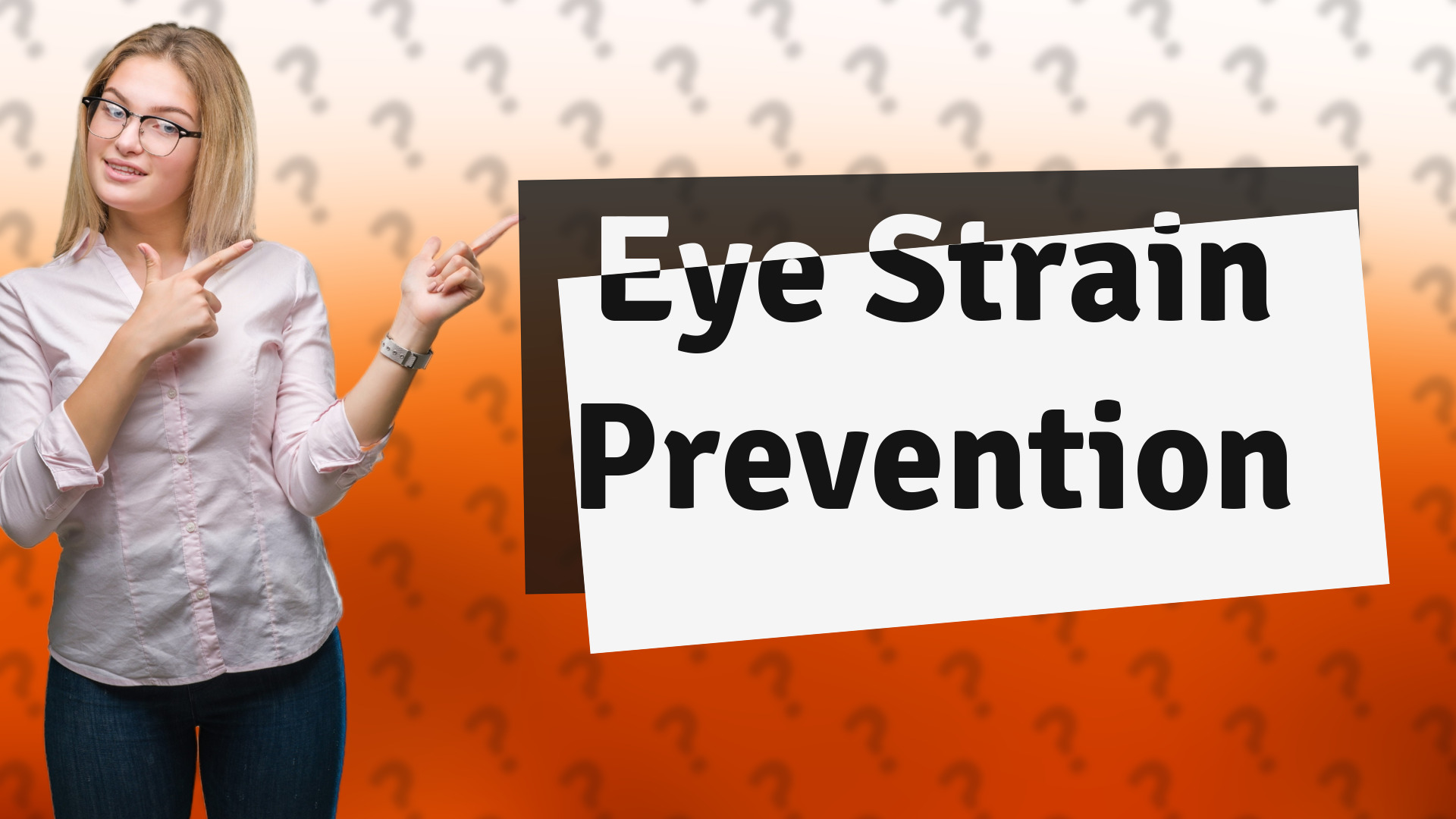 Eye Strain Prevention