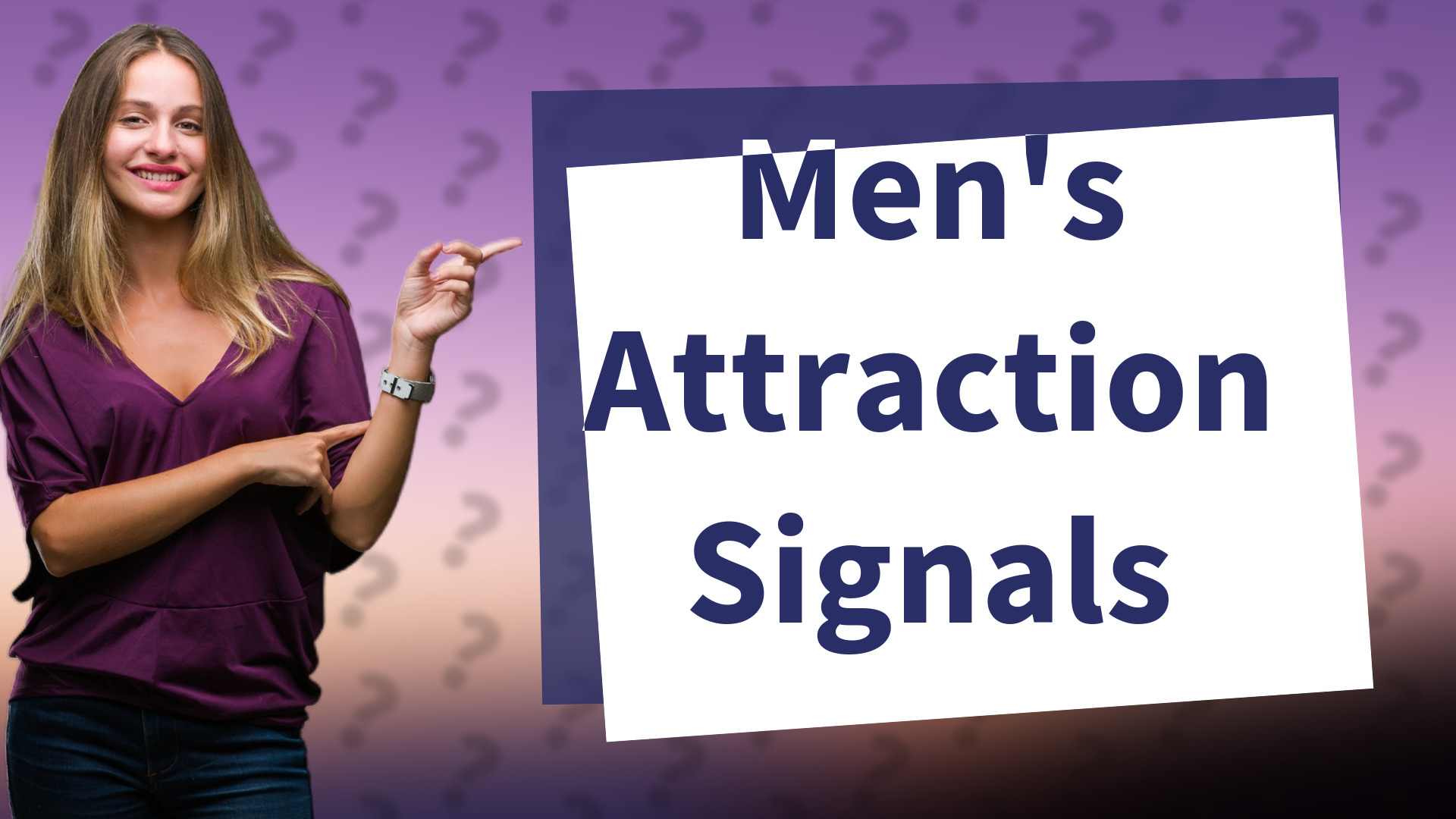 Men's Attraction Signals