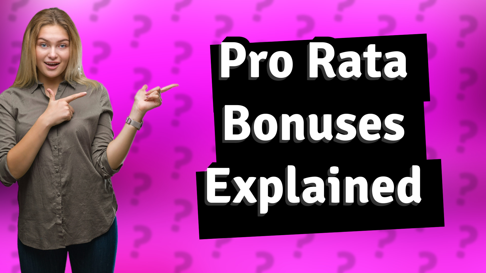 Pro Rata Bonuses Explained