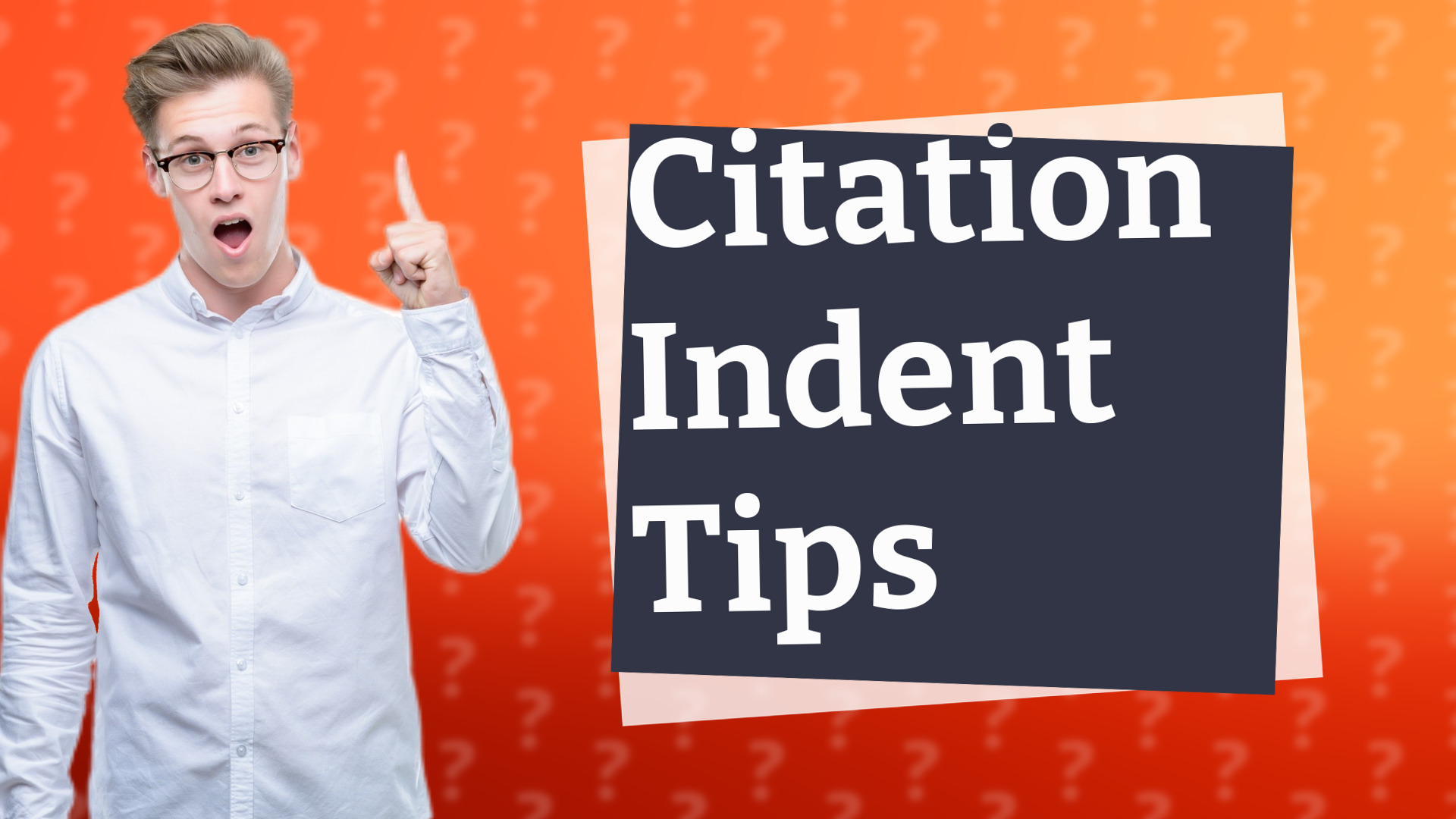 Citation Indent Tips