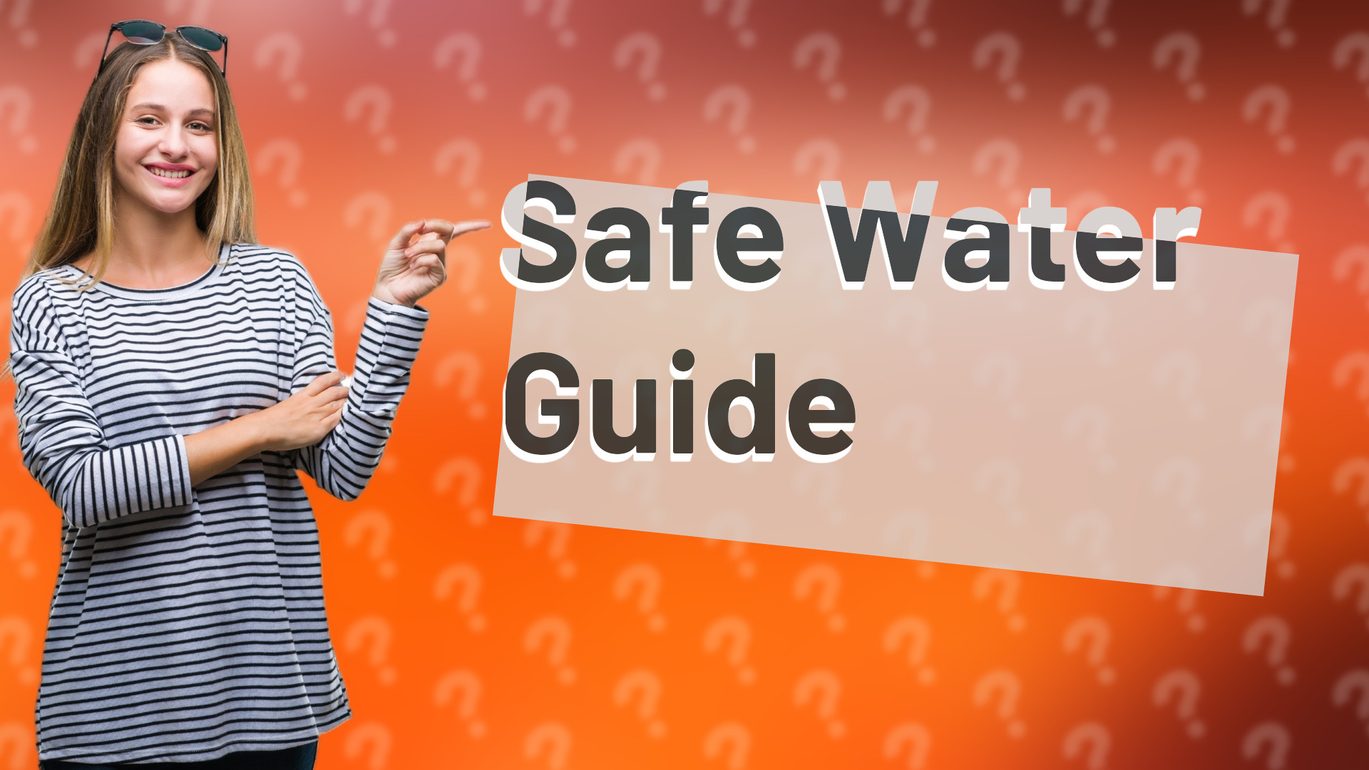 Safe Water Guide