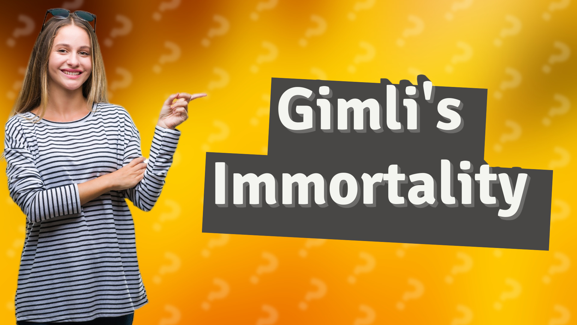 Gimli's Immortality