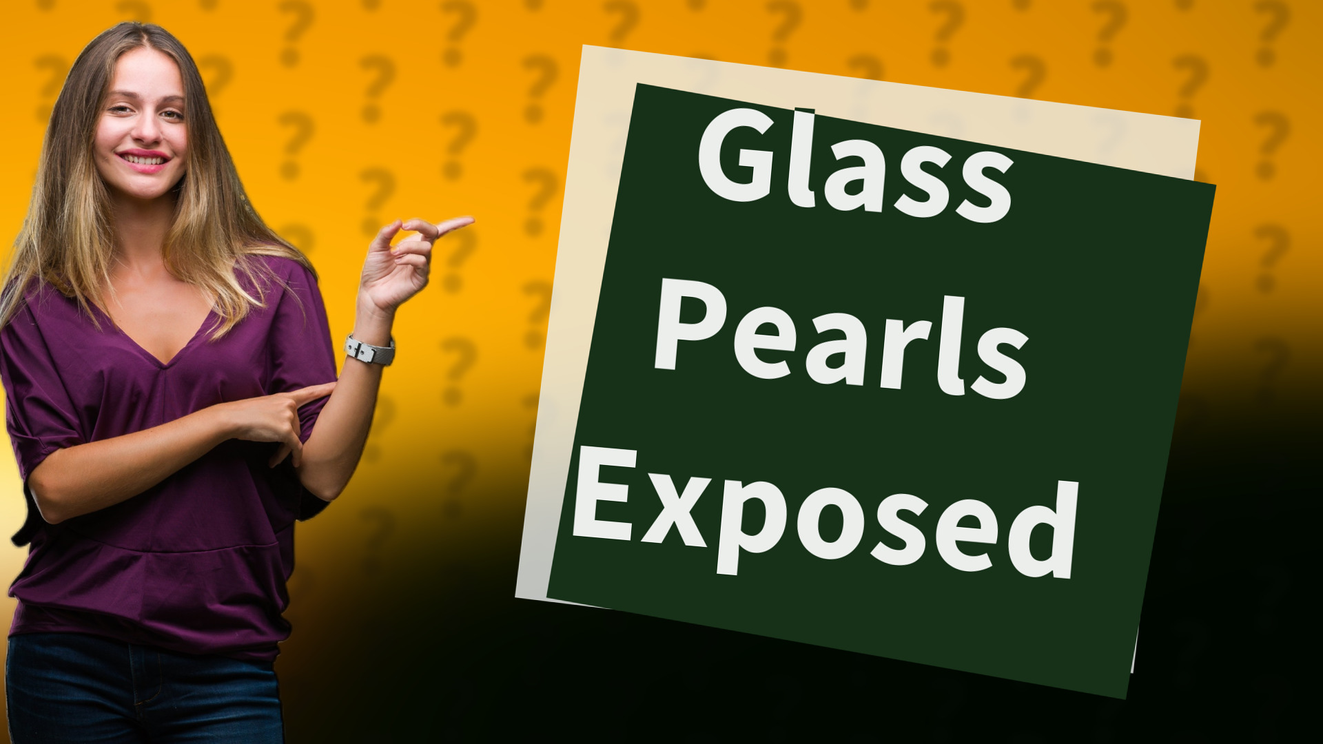 Glass Pearls Exposed
