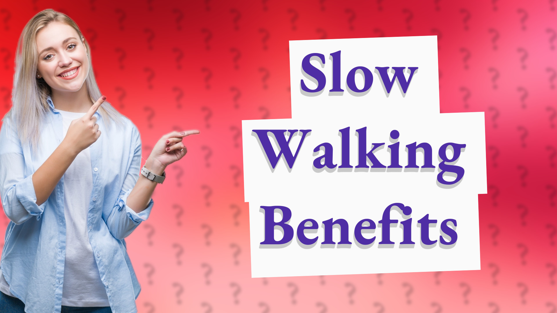 Slow Walking Benefits