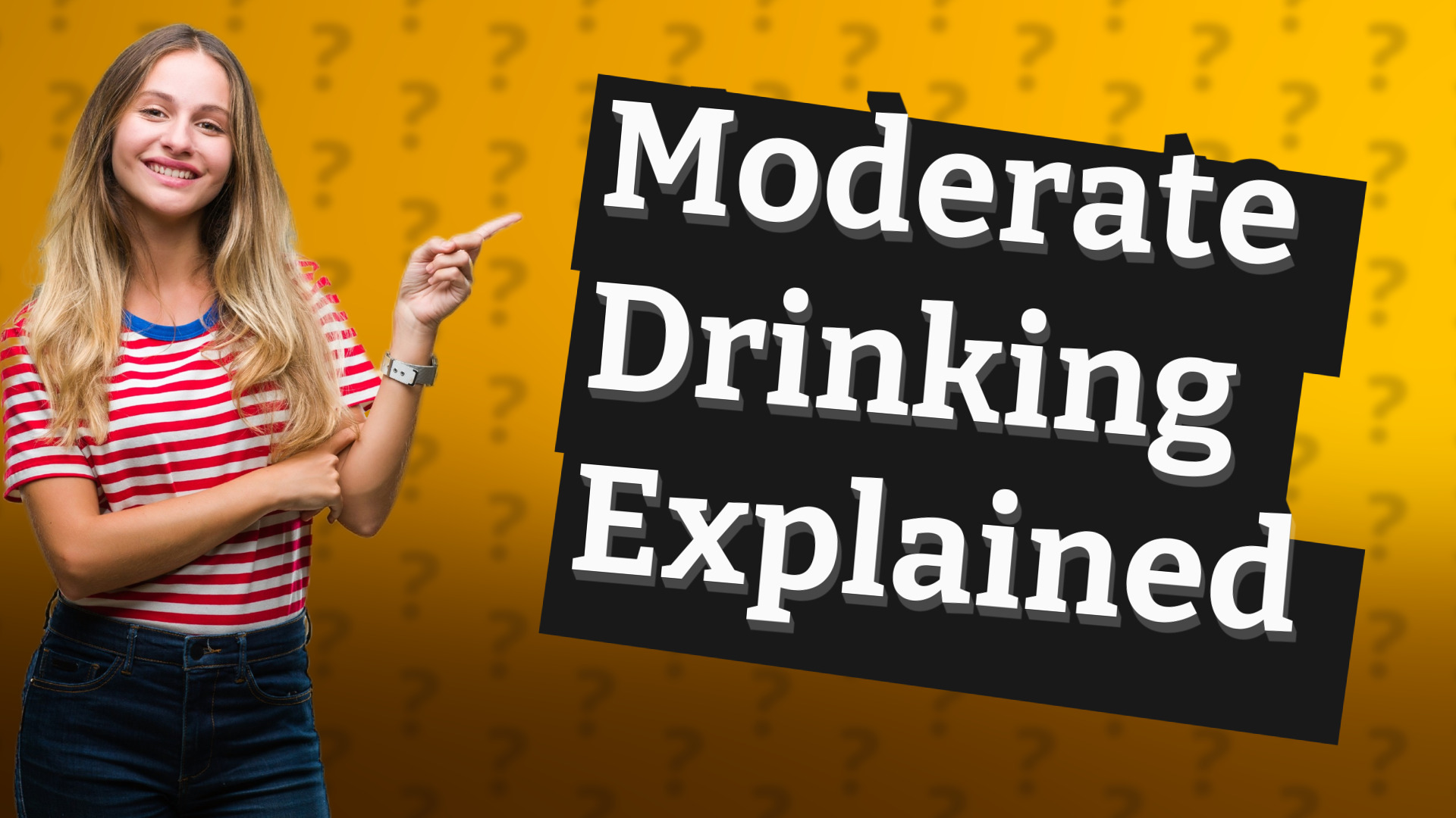 Moderate Drinking Explained