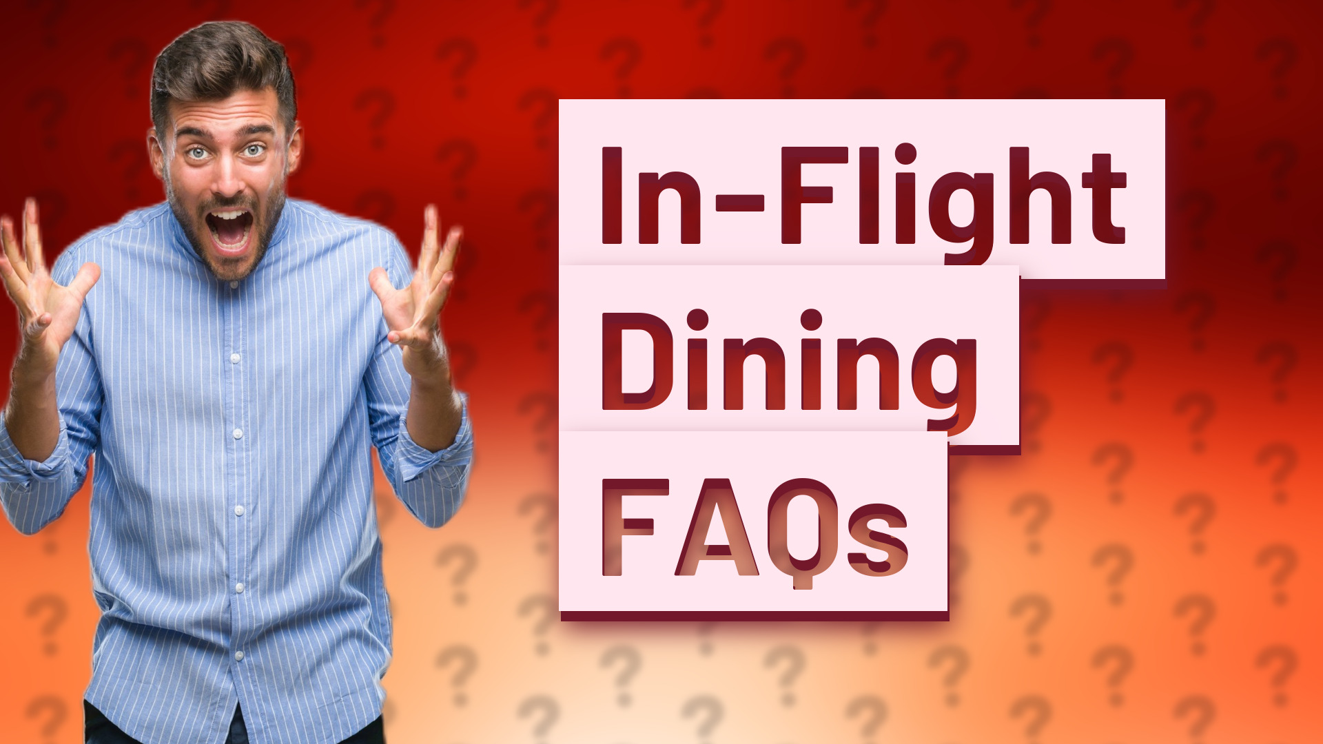 In-Flight Dining FAQs