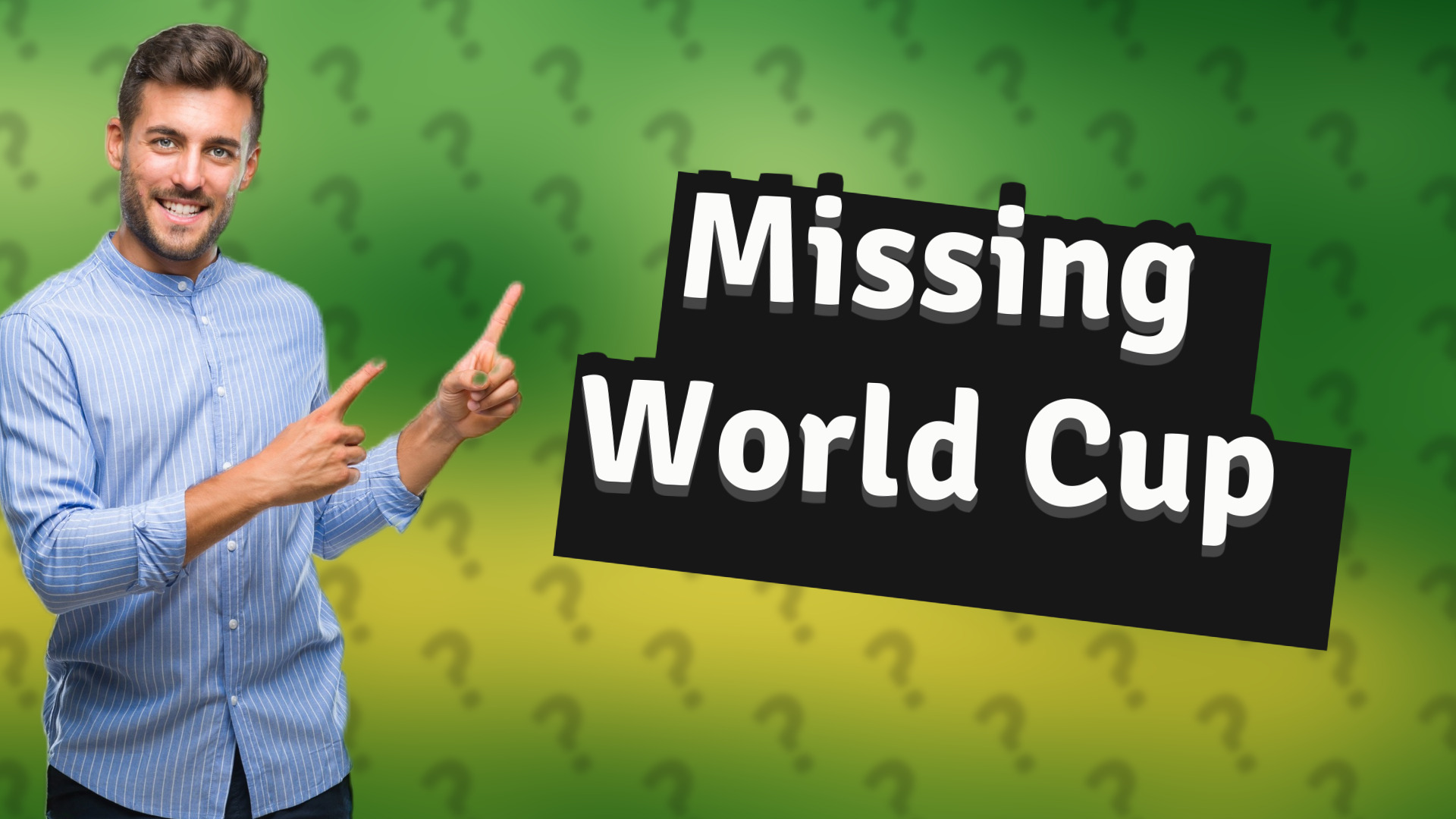 Missing World Cup