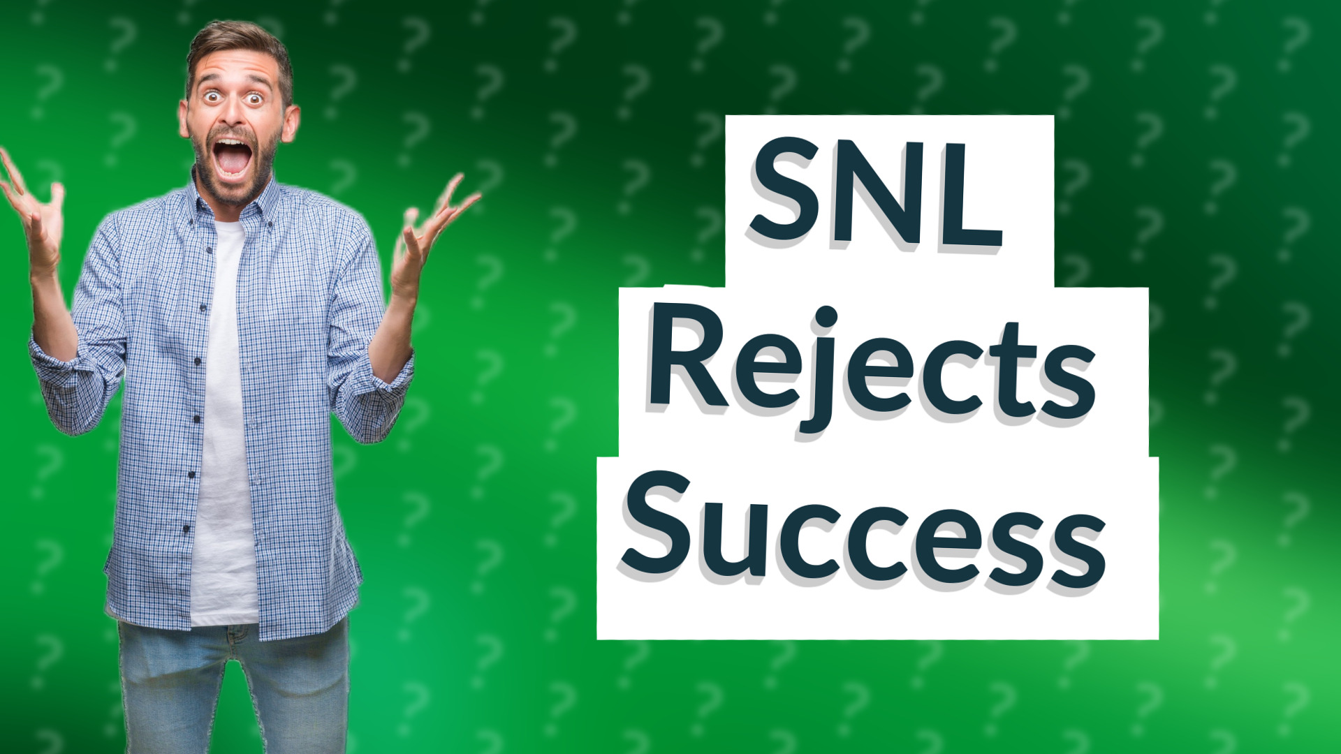 SNL Rejects Success