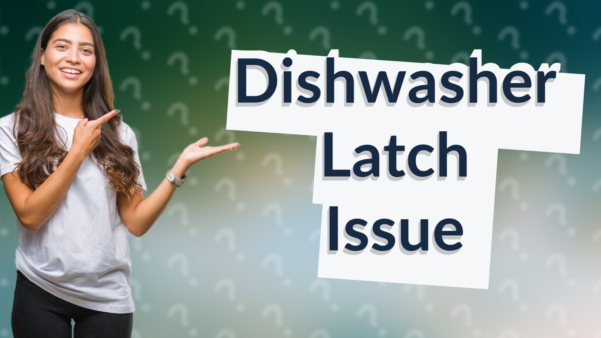 Dishwasher Latch Issue