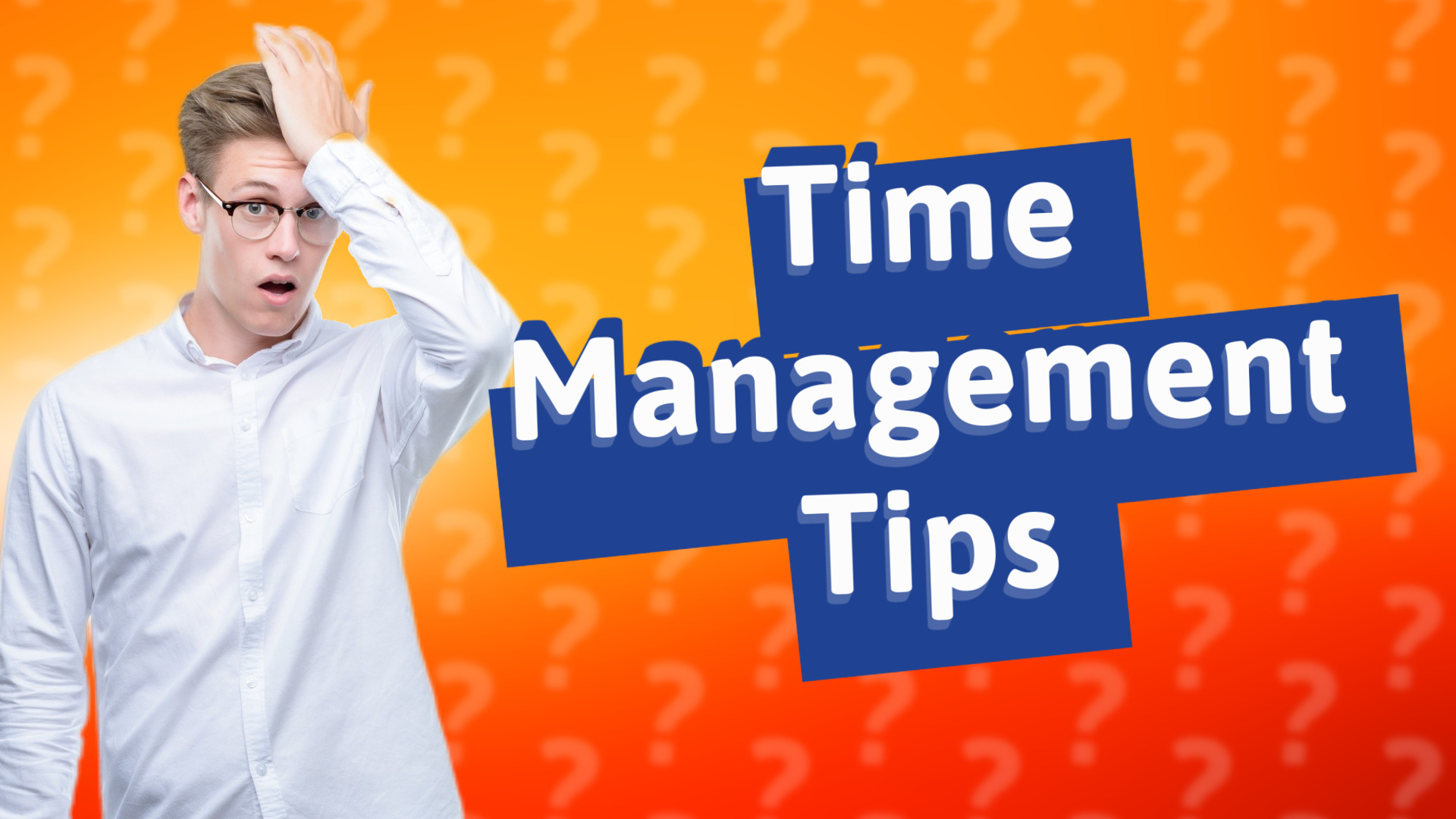 Time Management Tips