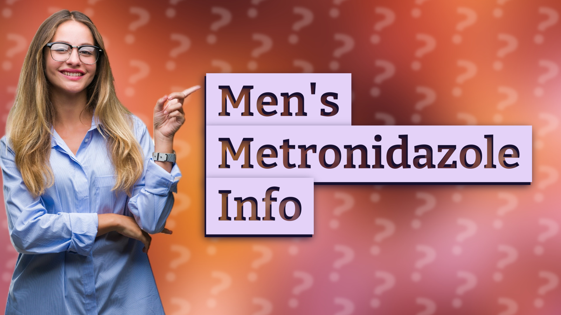 Men's Metronidazole Info