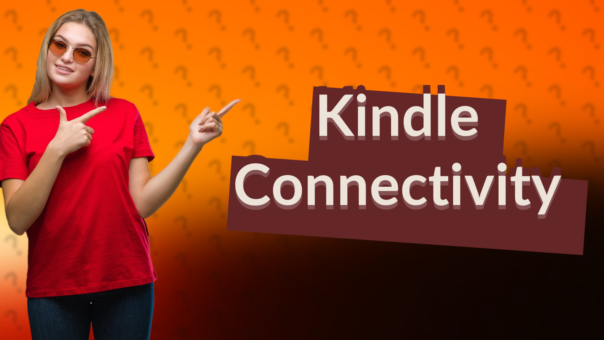 Kindle Connectivity