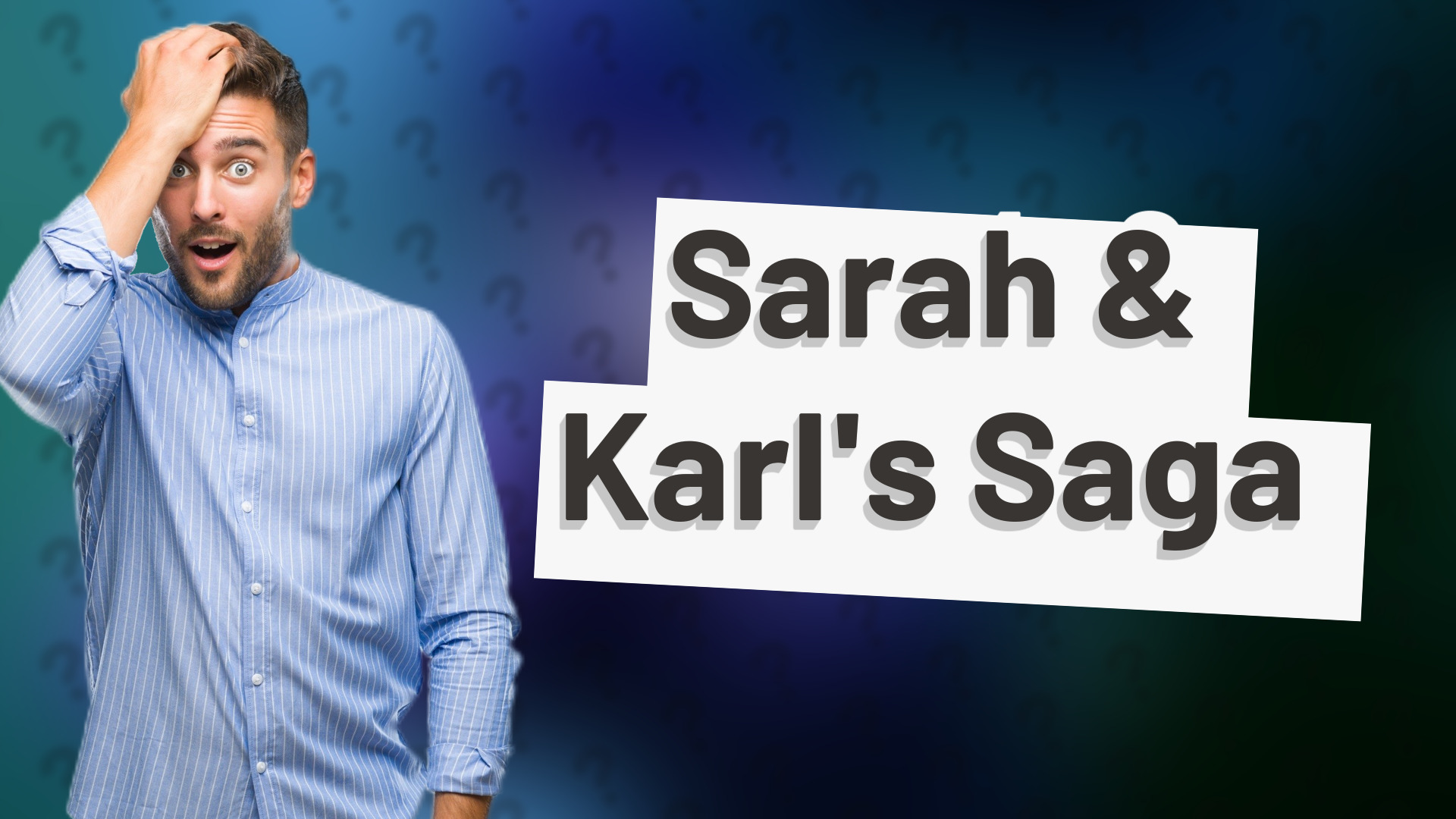 Sarah & Karl's Saga