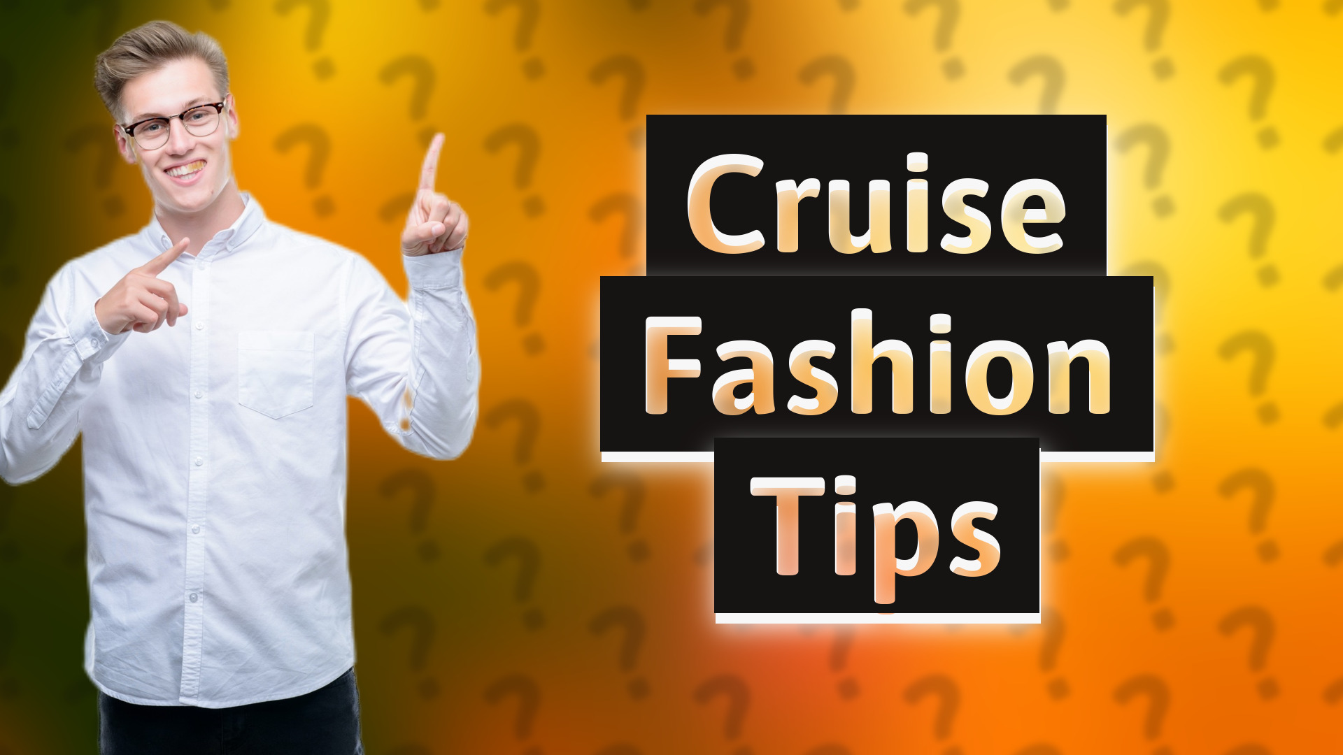 Cruise Fashion Tips