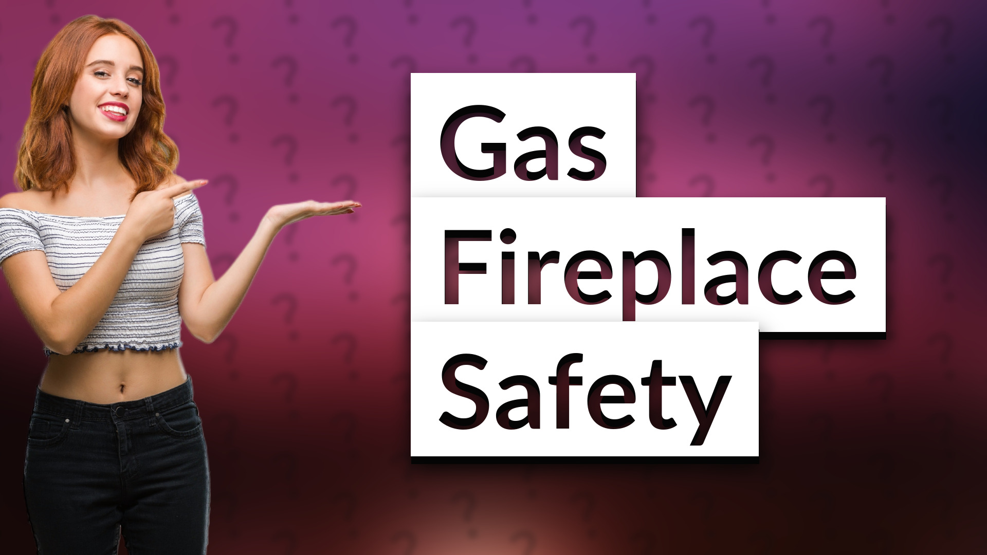 Gas Fireplace Safety