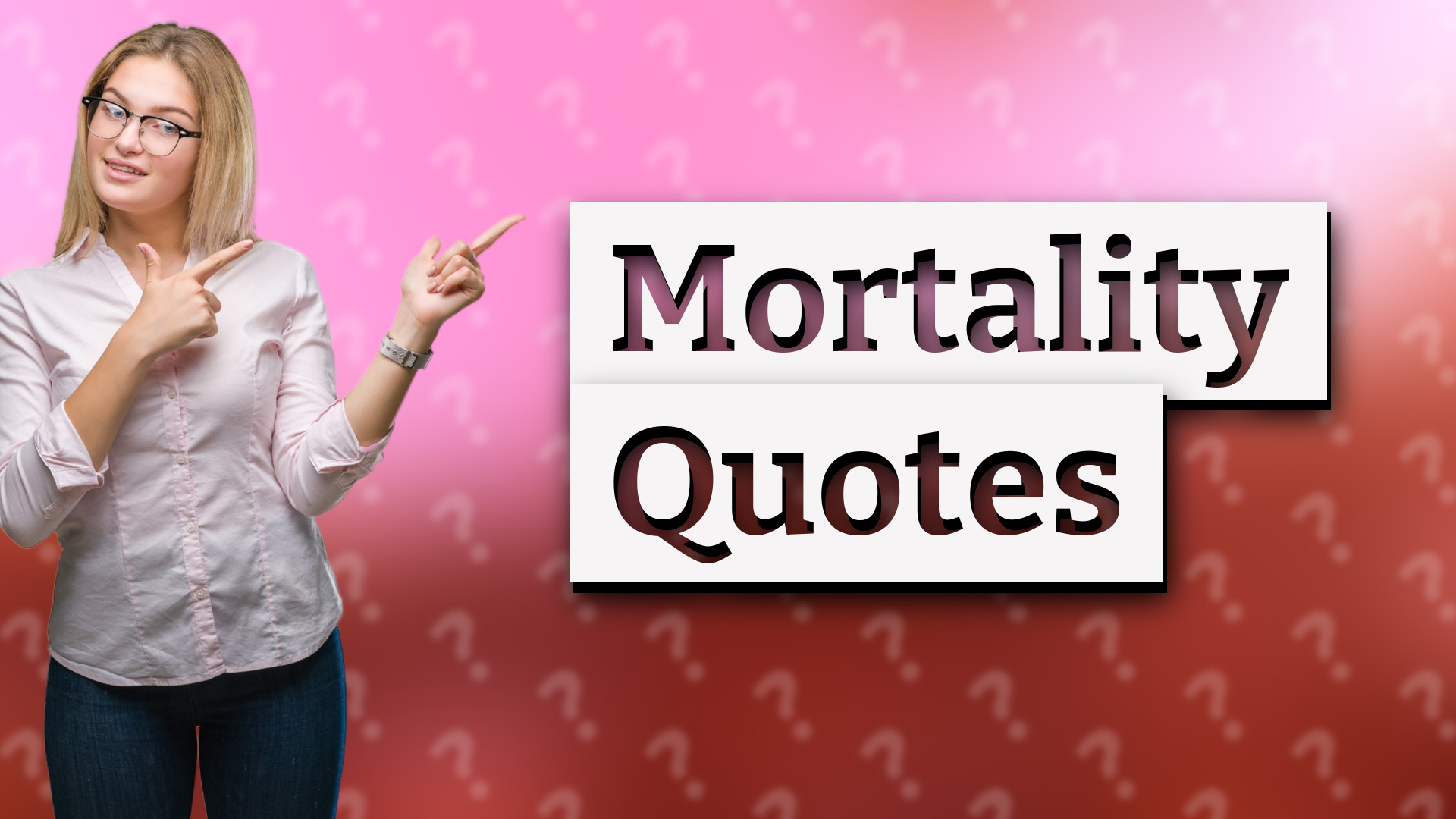 Mortality Quotes