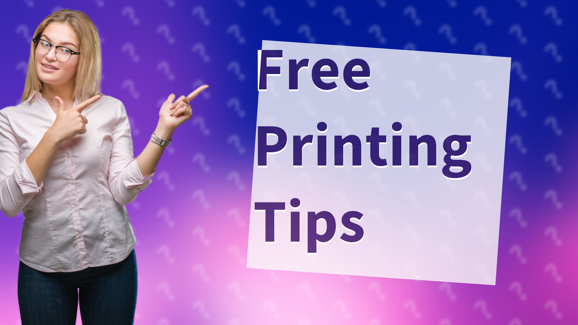 Free Printing Tips