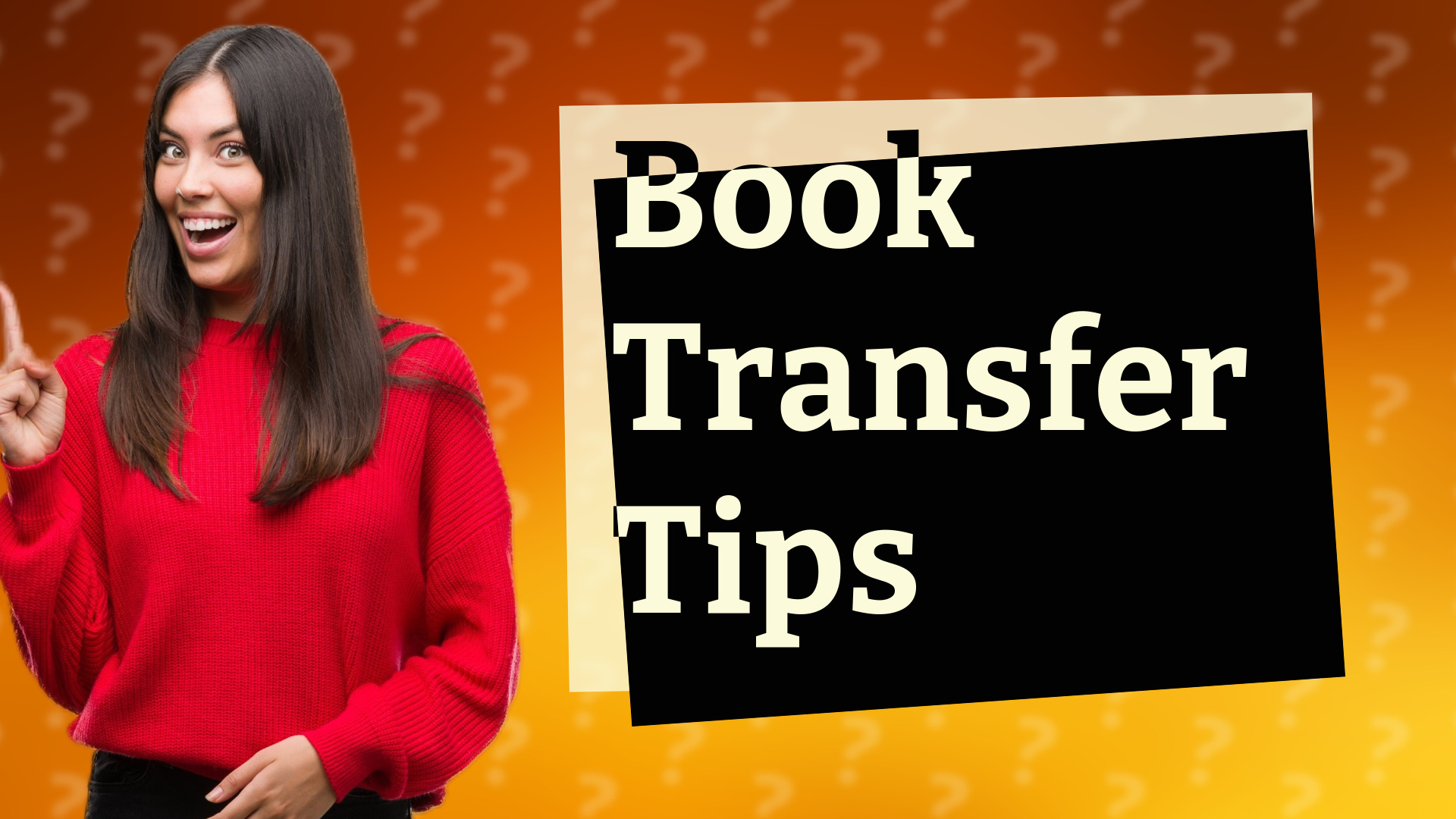 Book Transfer Tips