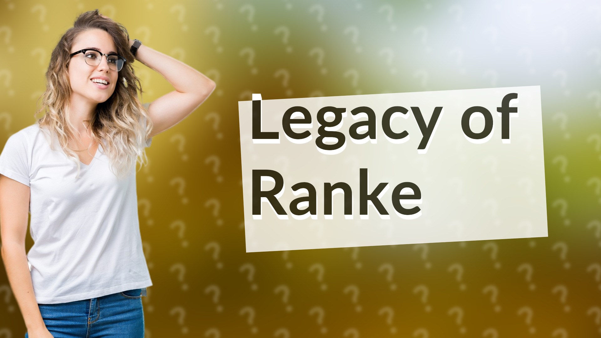 Legacy of Ranke