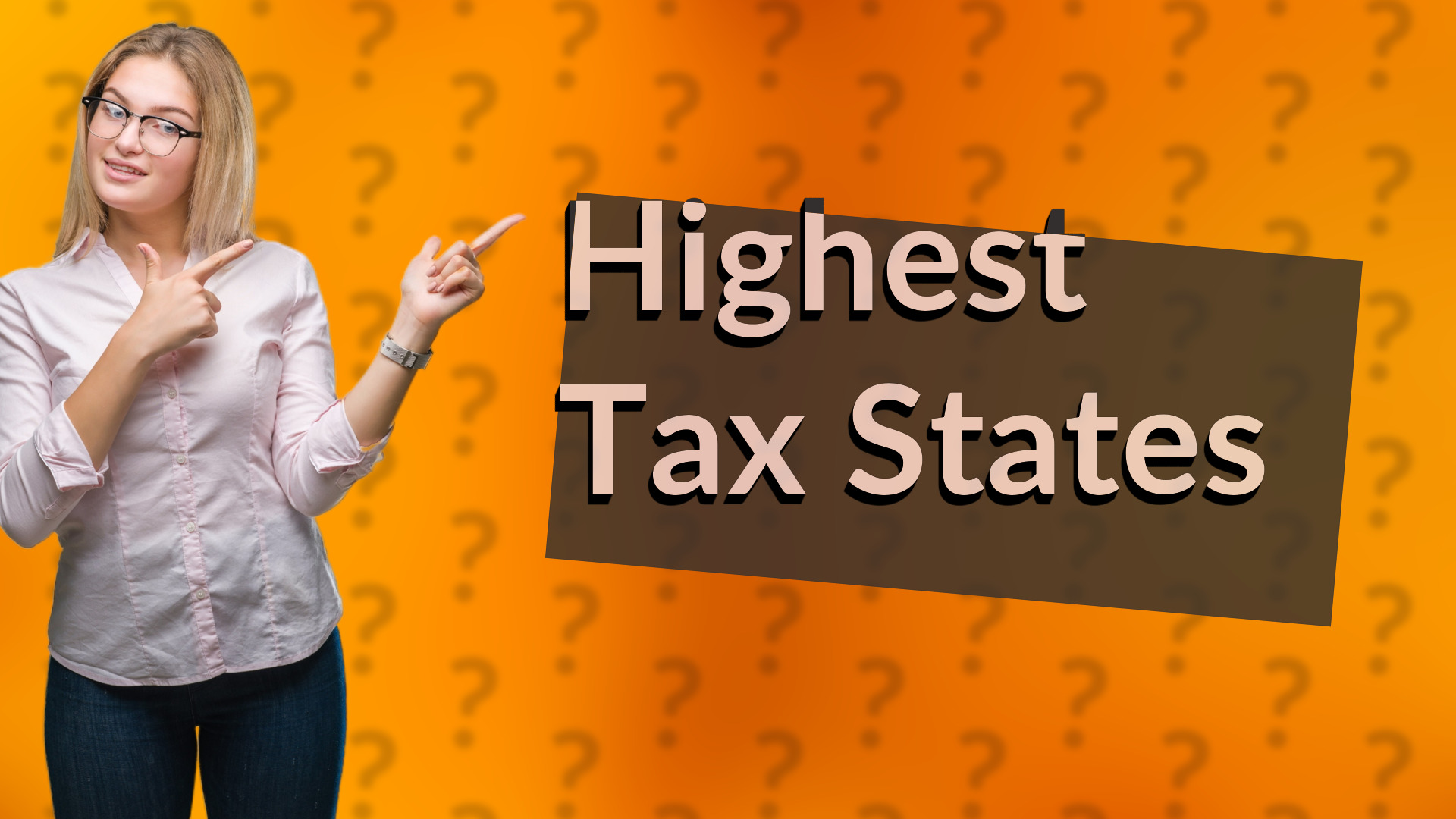 Highest Tax States