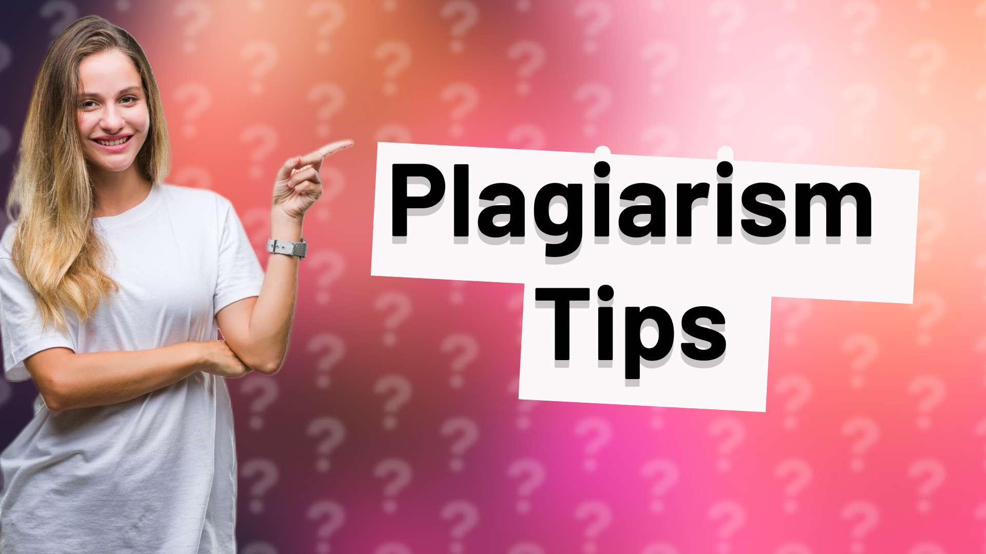Plagiarism Tips