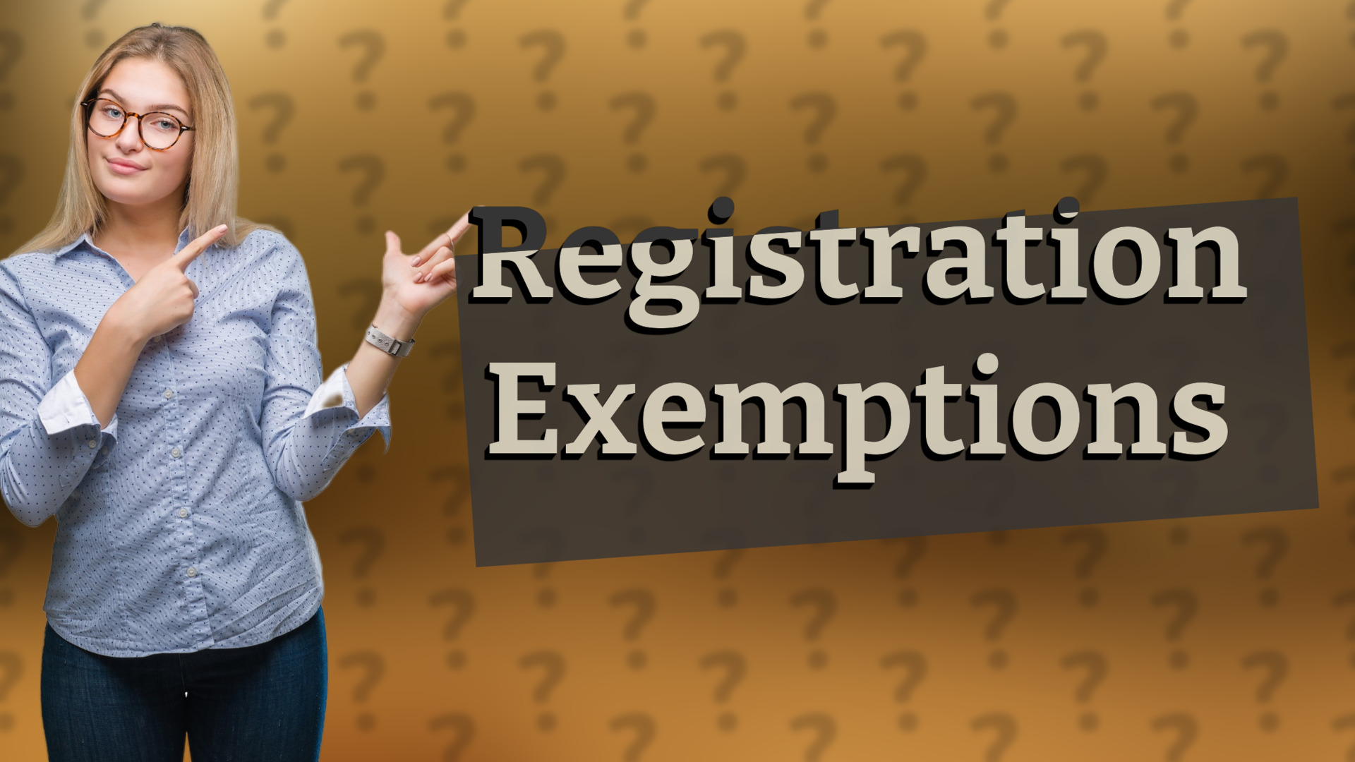 Registration Exemptions