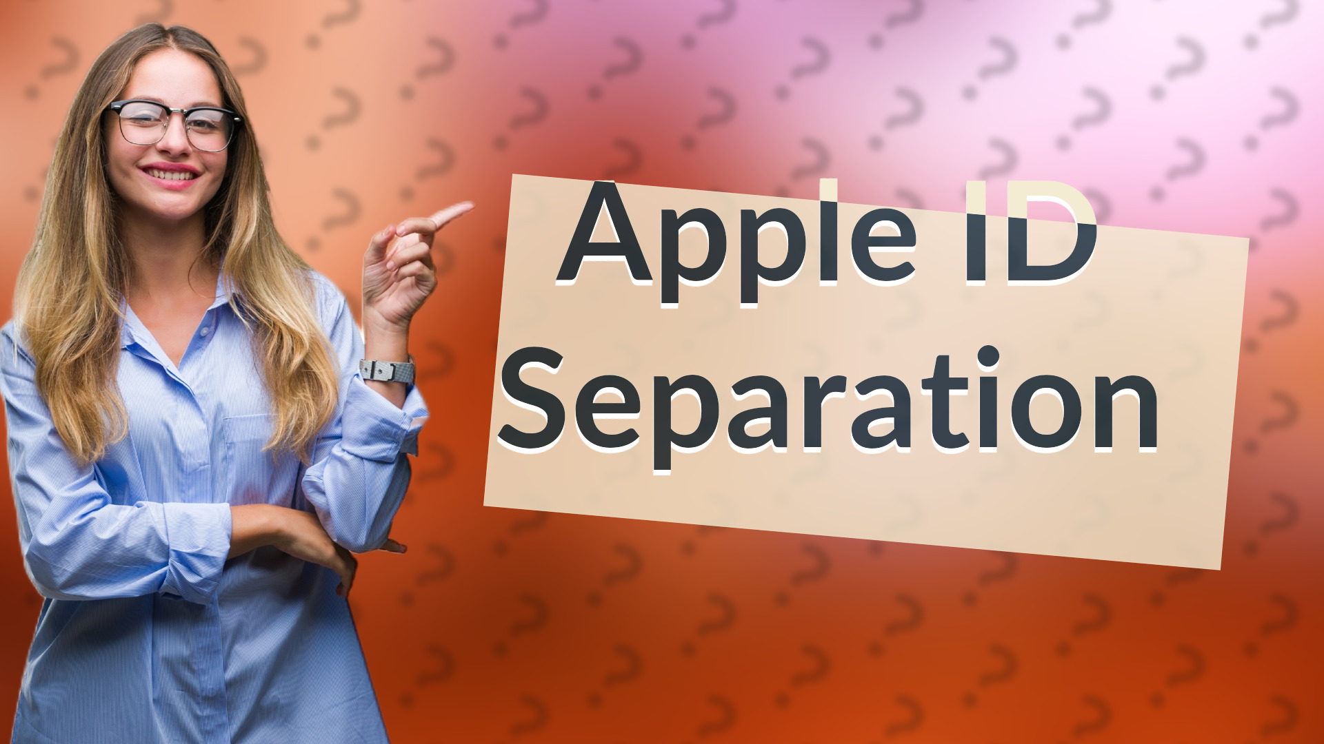 Apple ID Separation