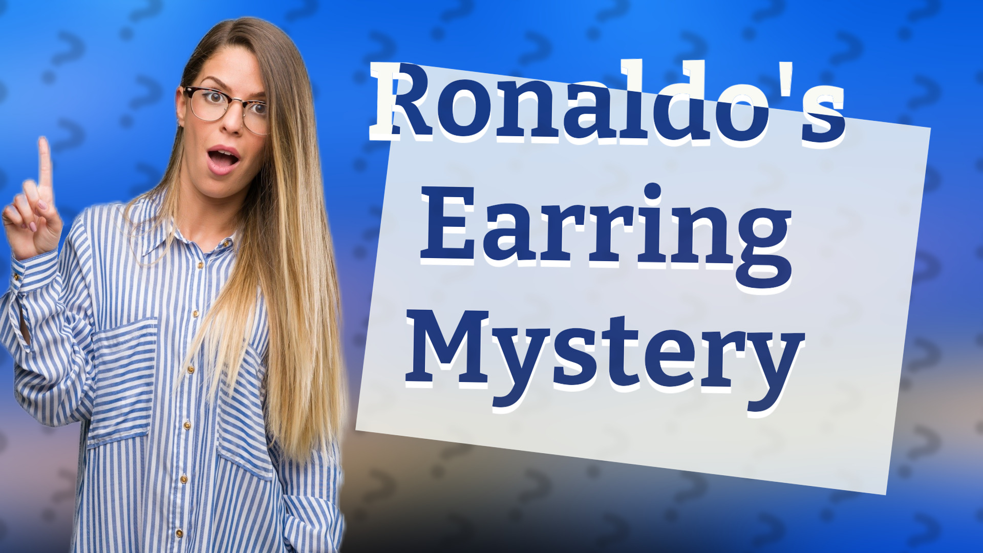 Ronaldo's Earring Mystery