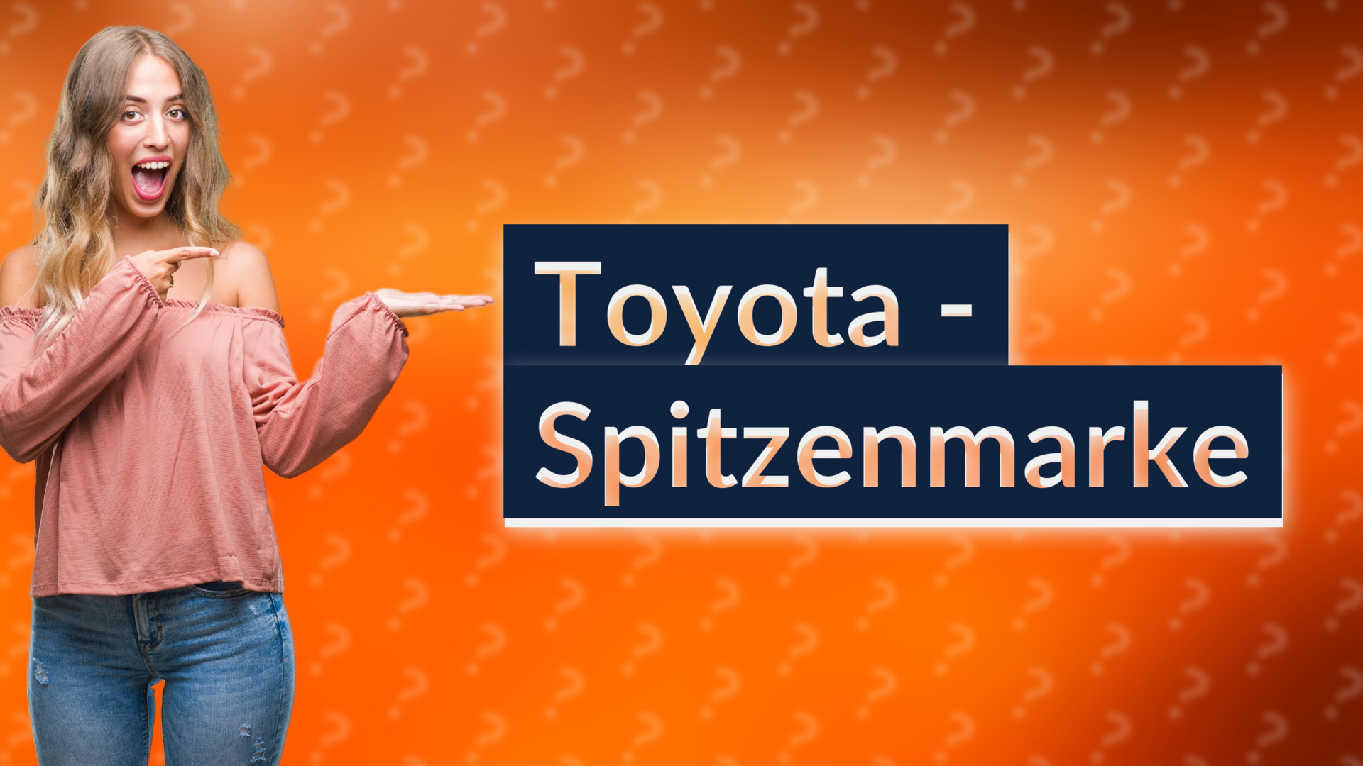 Toyota - Spitzenmarke