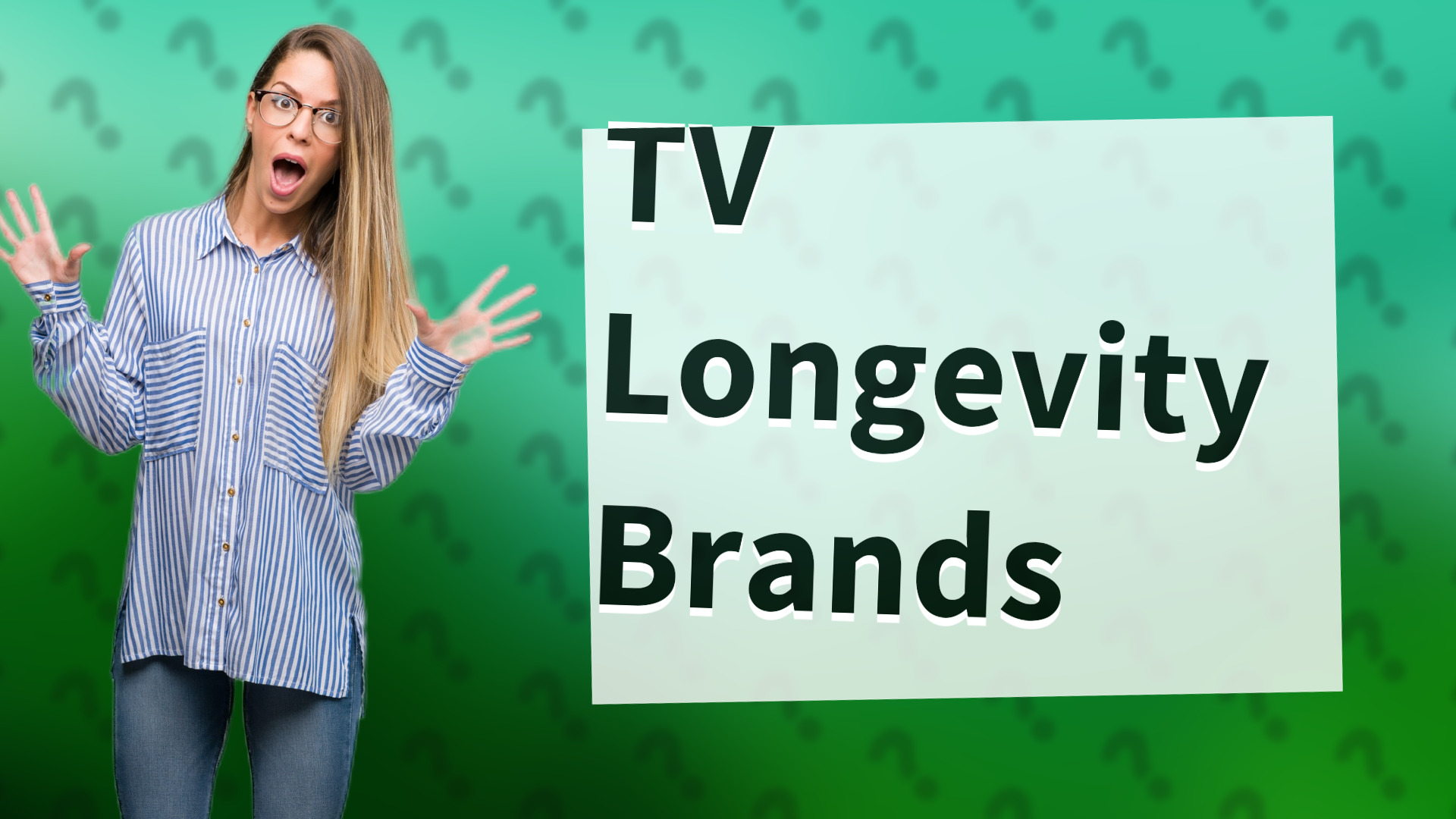TV Longevity Brands