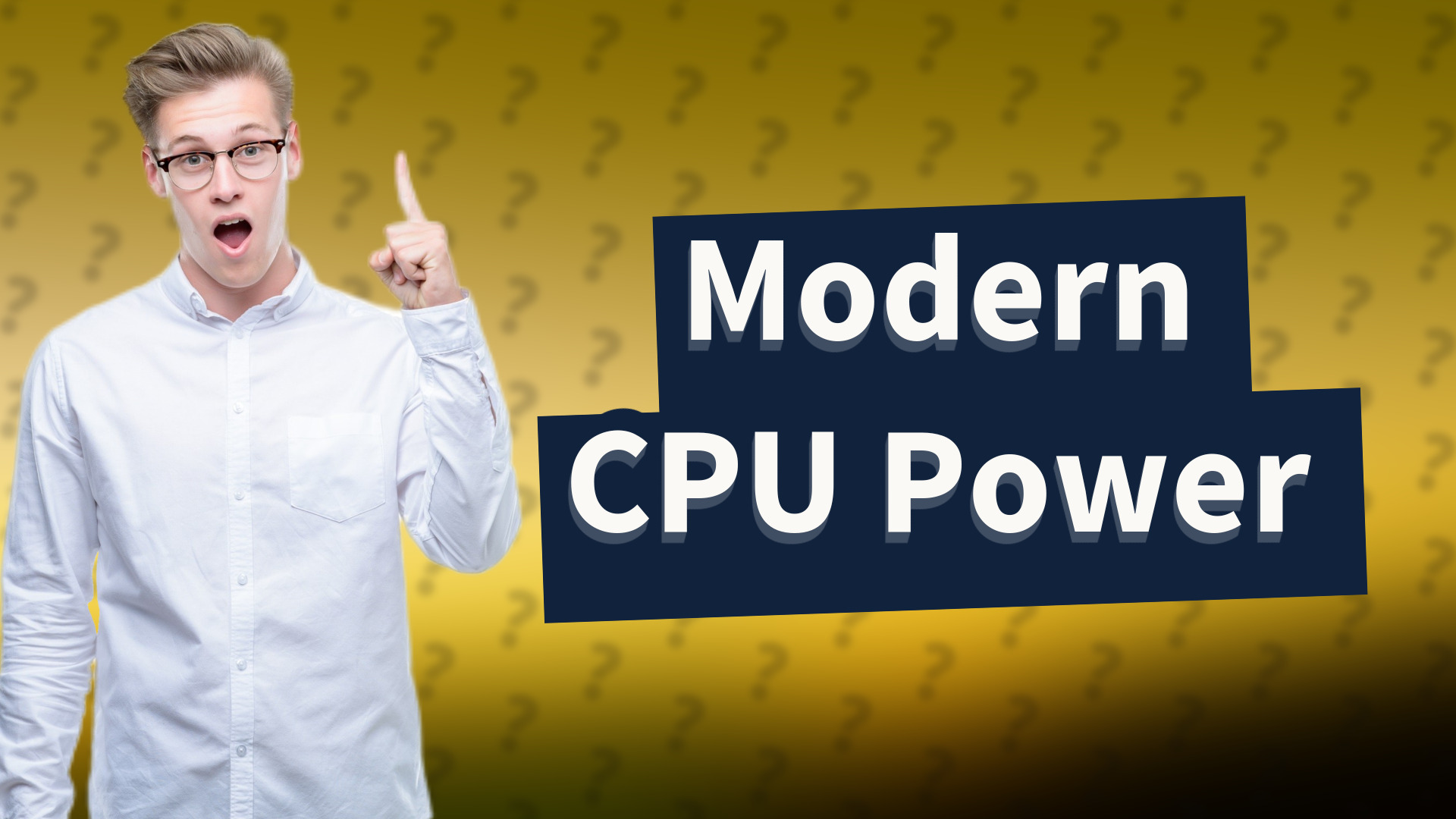 Modern CPU Power
