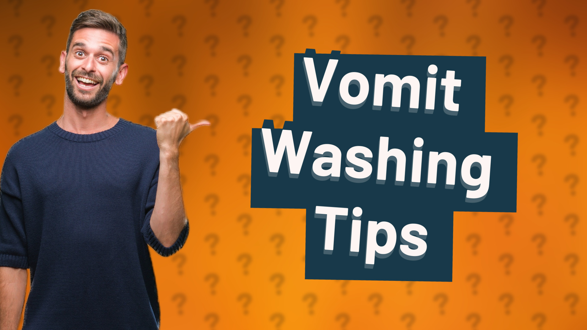 Vomit Washing Tips