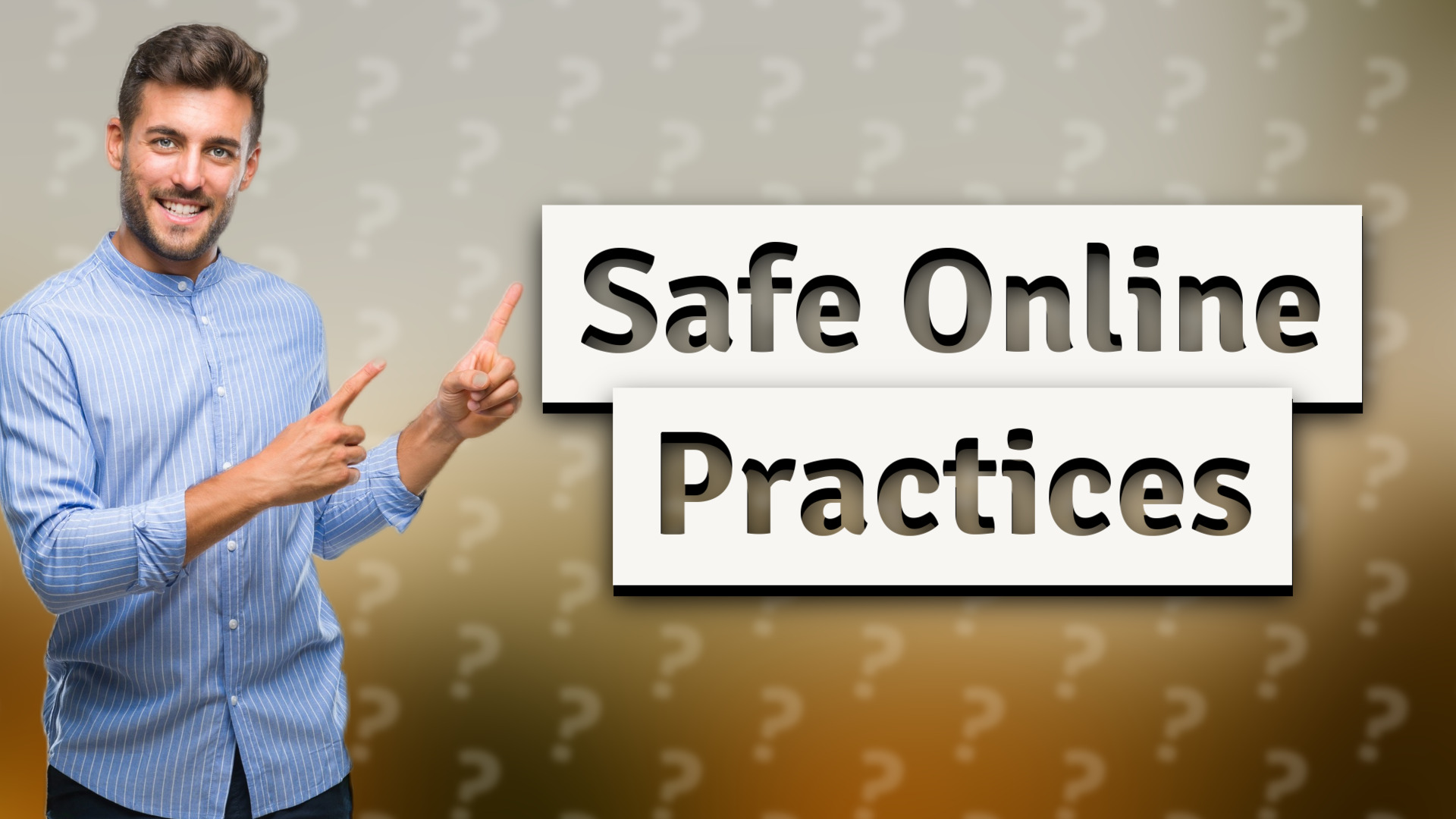 Safe Online Practices
