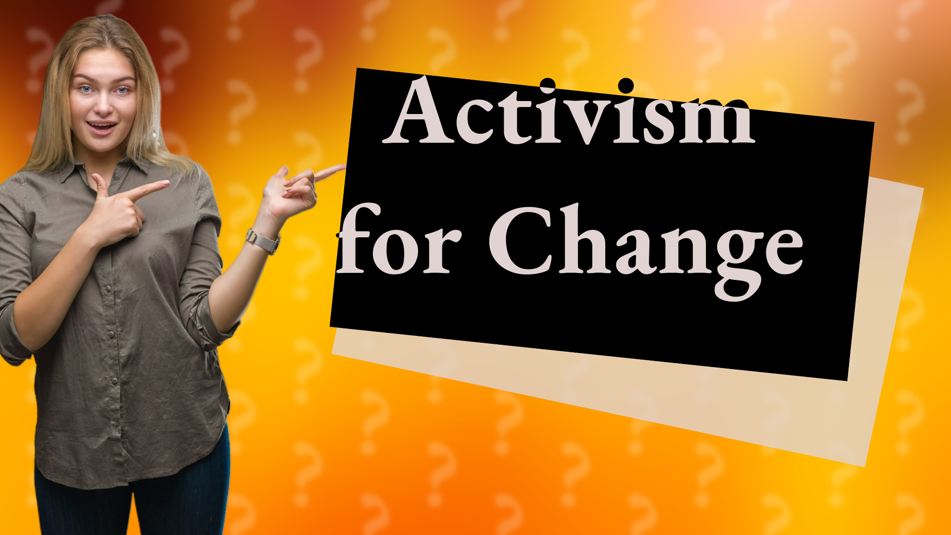 Activism for Change