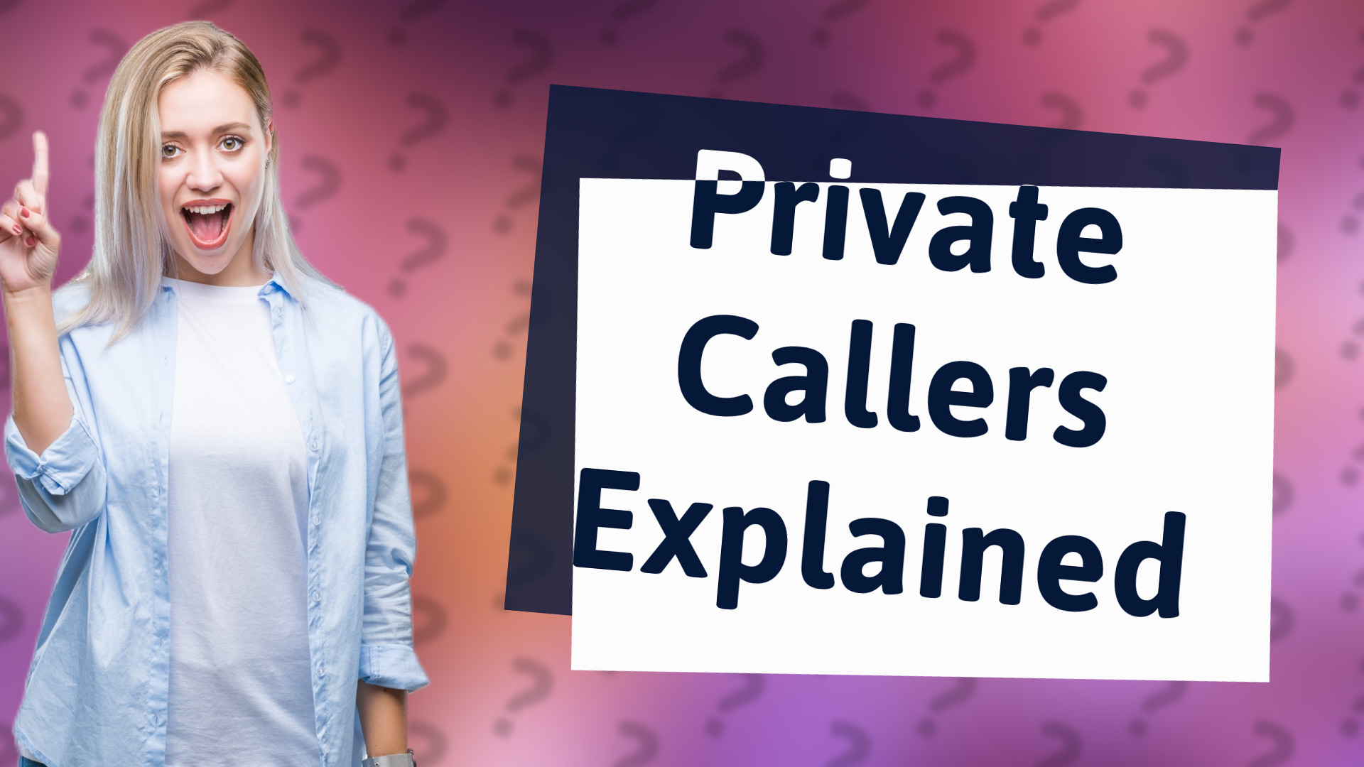 Private Callers Explained