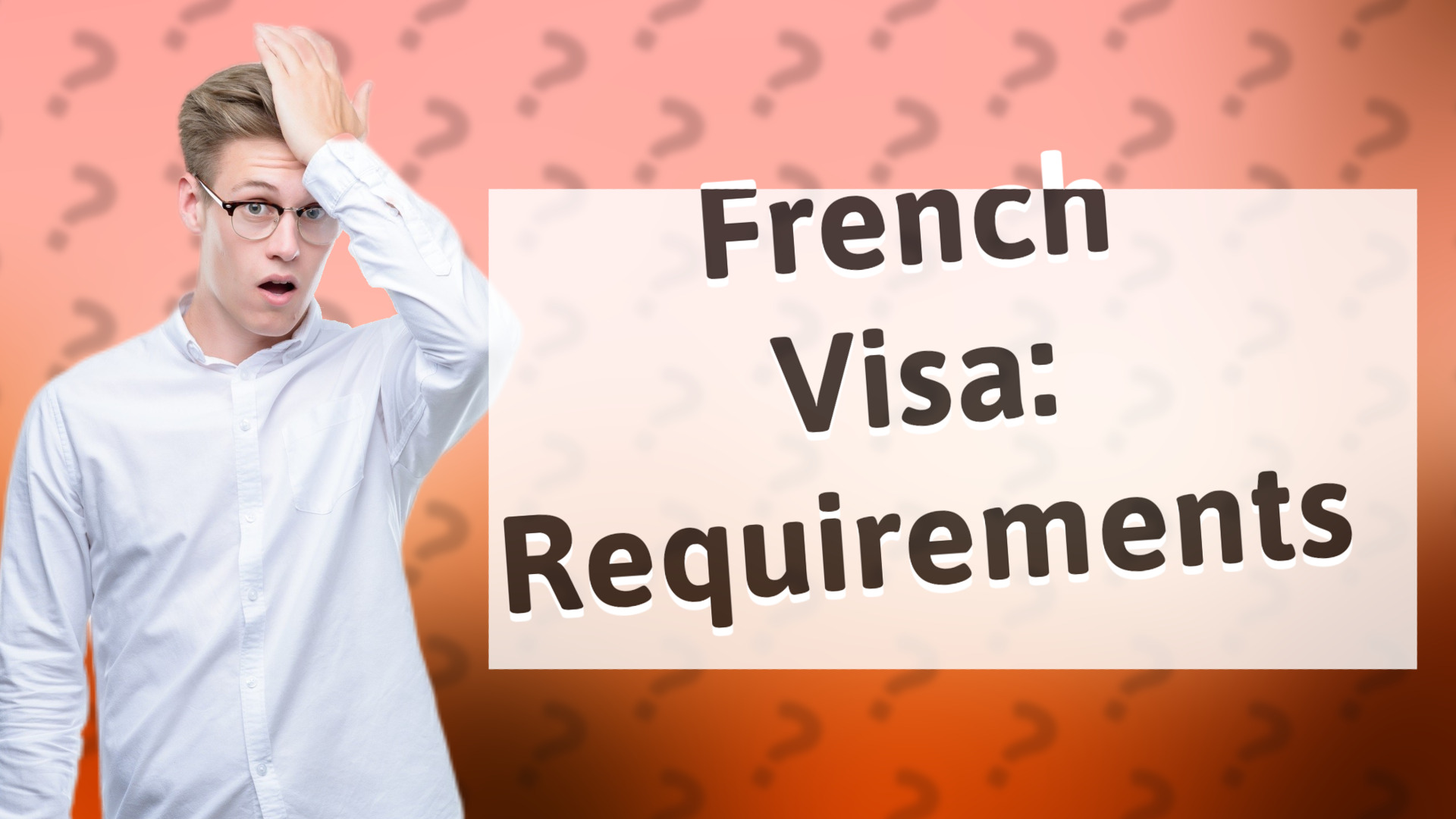 French Visa: Requirements