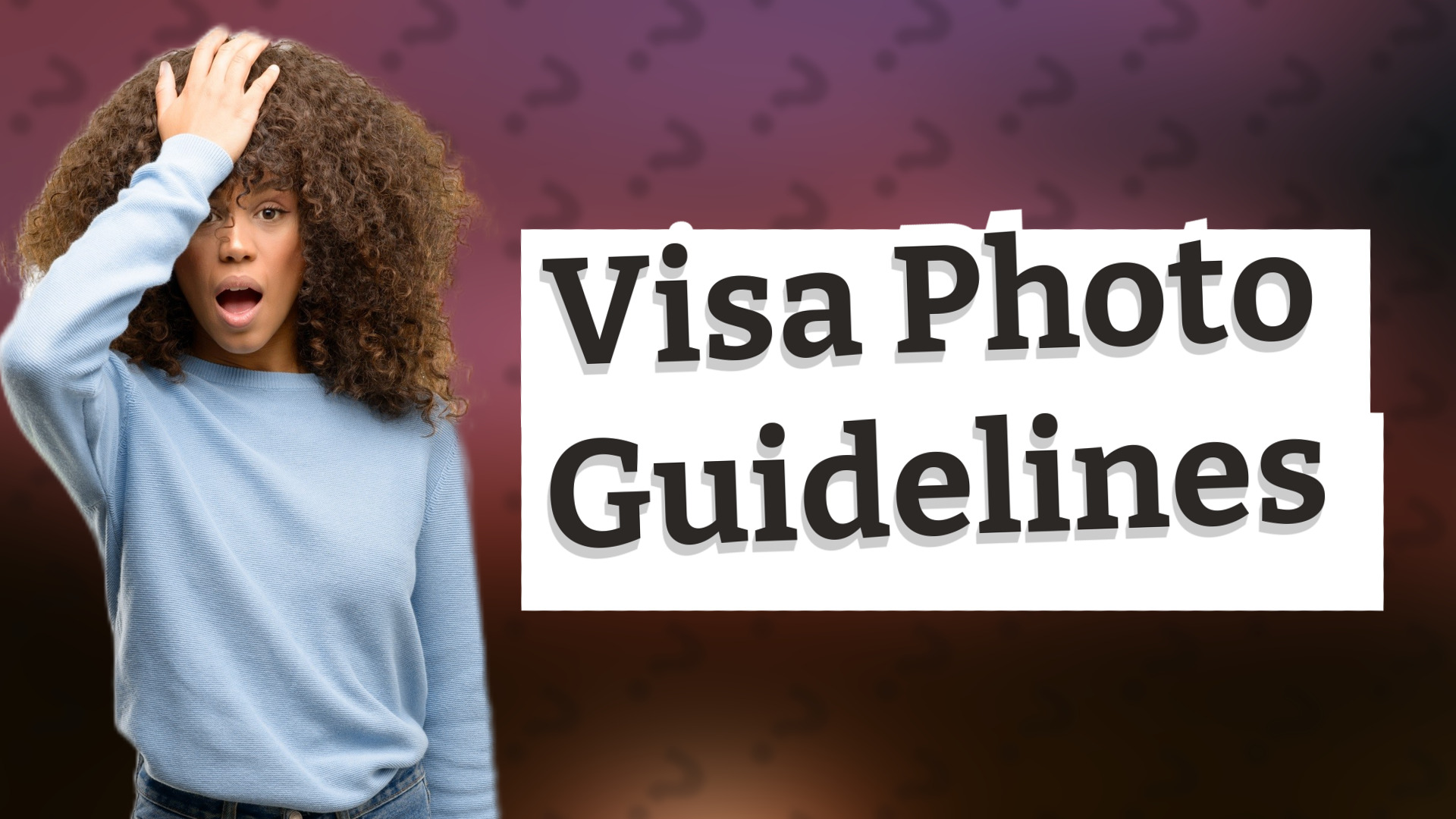 Visa Photo Guidelines