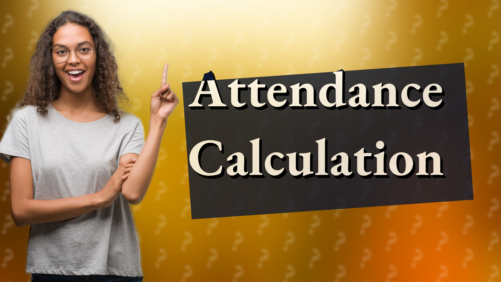 Attendance Calculation