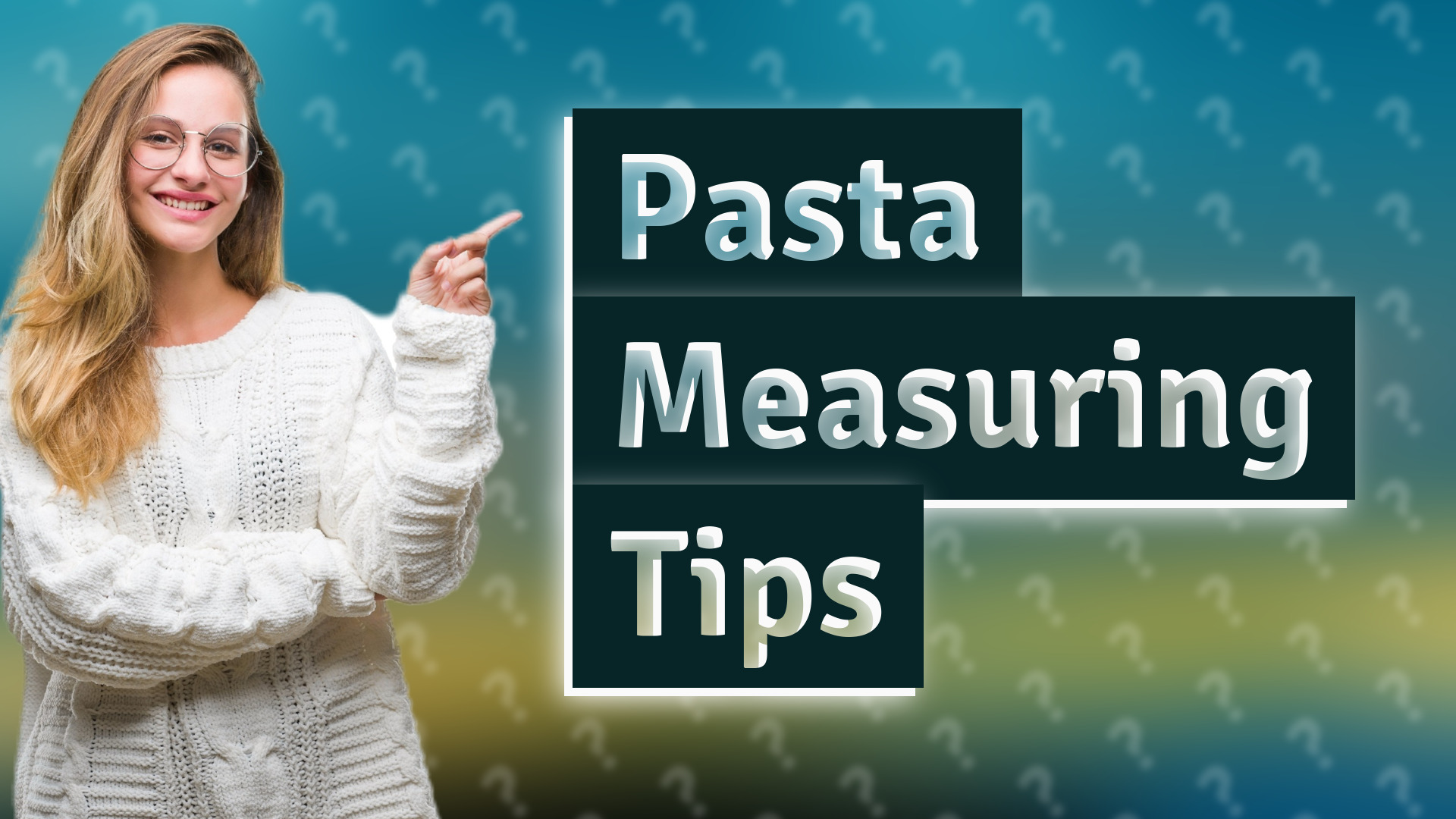 Pasta Measuring Tips