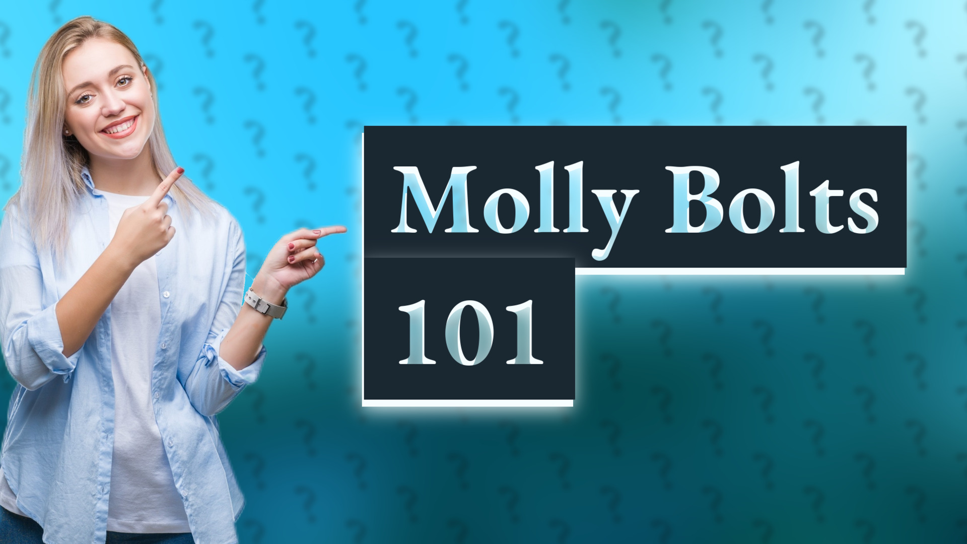 Molly Bolts 101