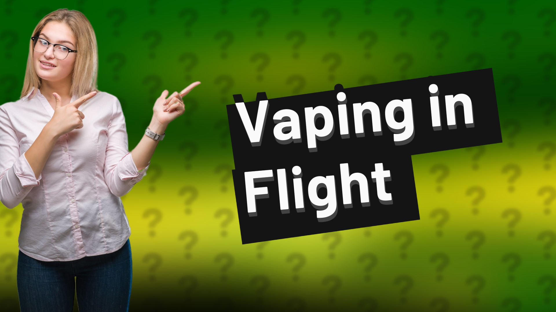 Vaping in Flight