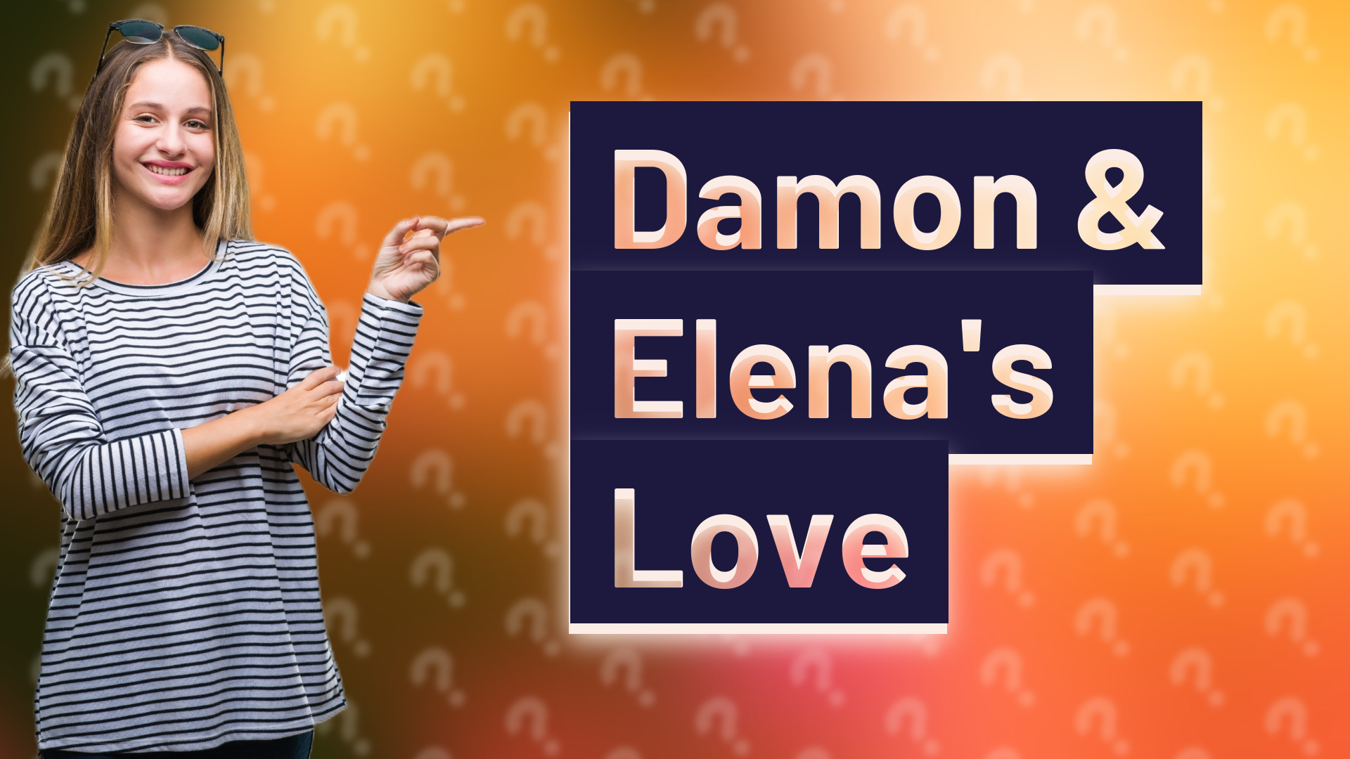 Damon & Elena's Love