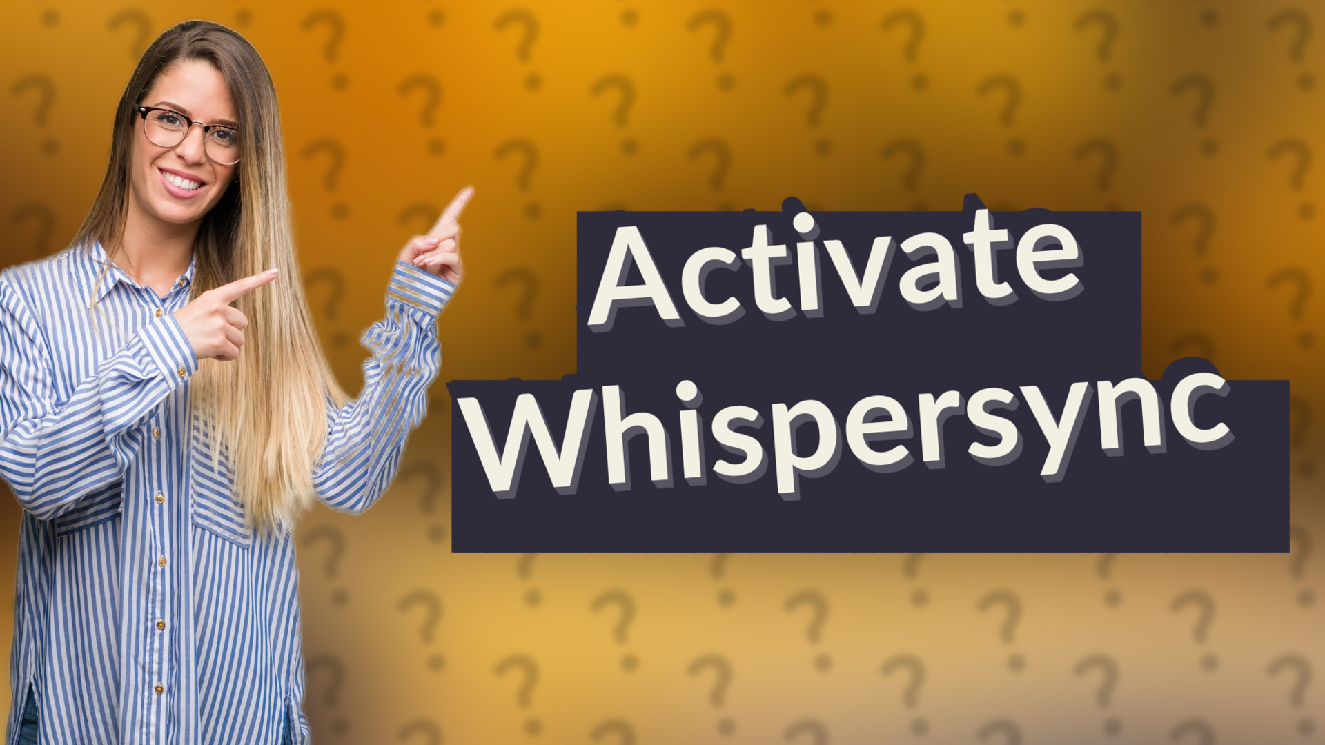 Activate Whispersync