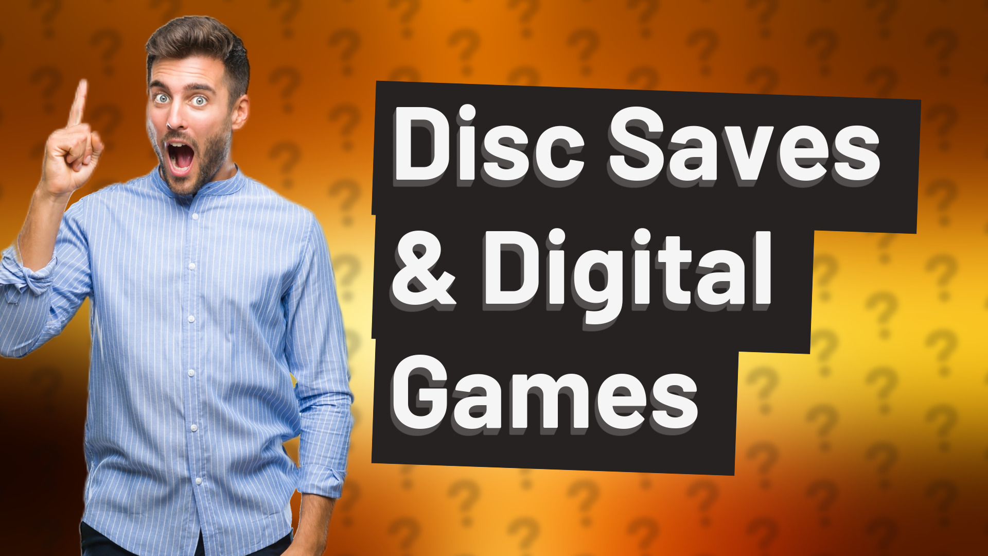 Disc Saves & Digital Games