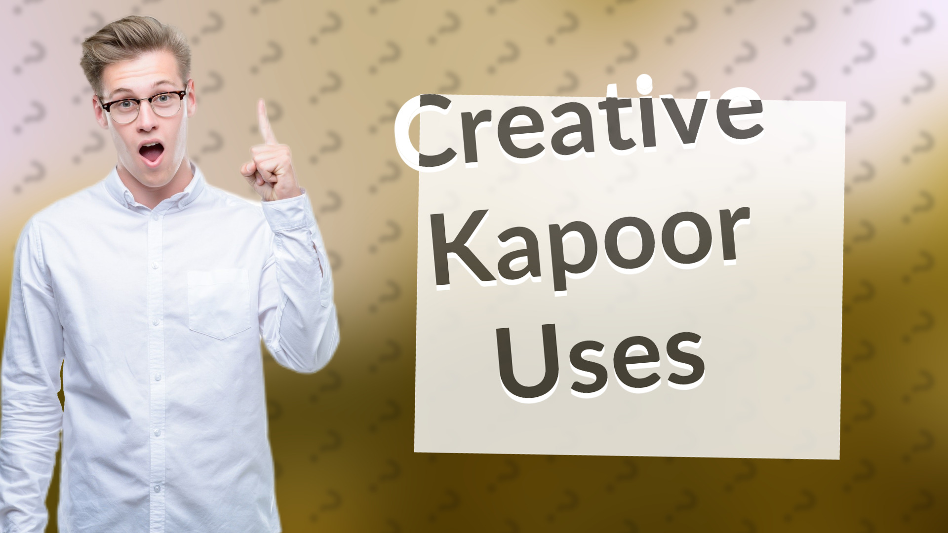 Creative Kapoor Uses