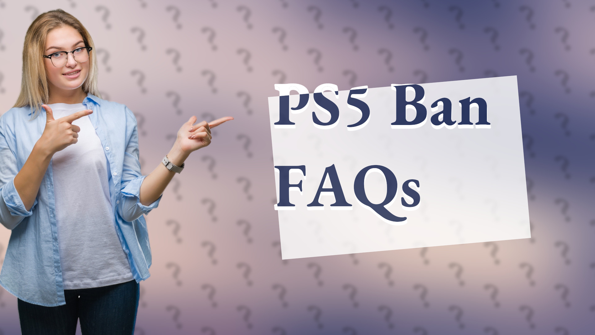 PS5 Ban FAQs