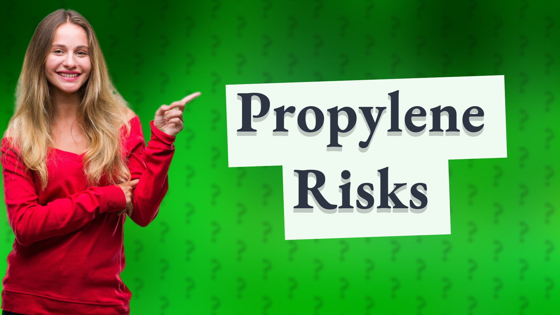 Propylene Risks