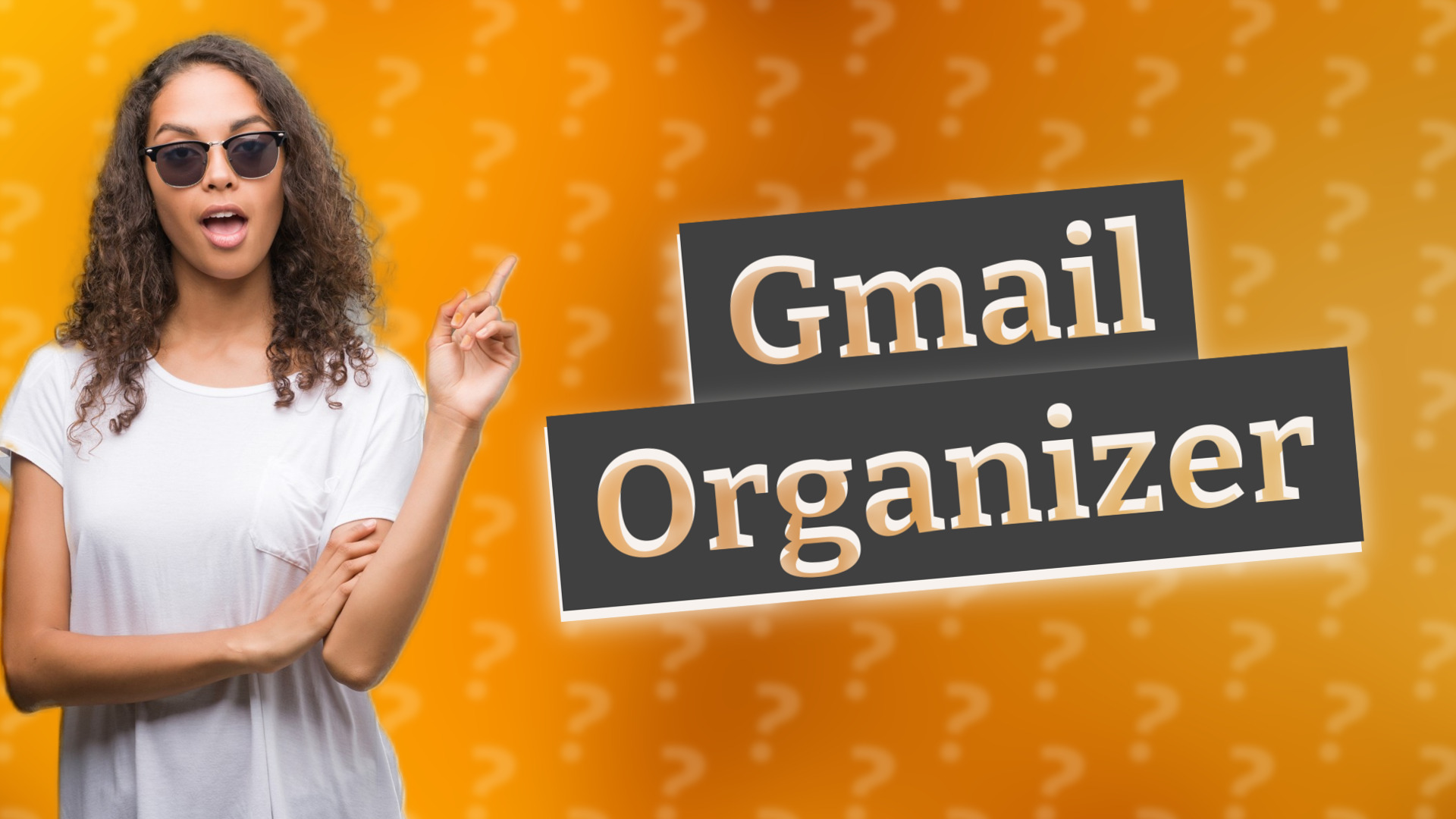 Gmail Organizer