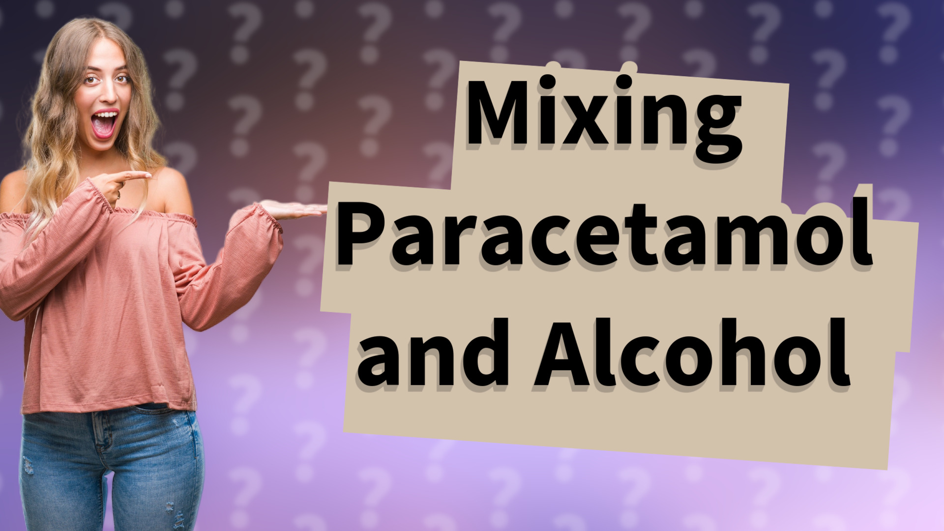 Mixing Paracetamol and Alcohol